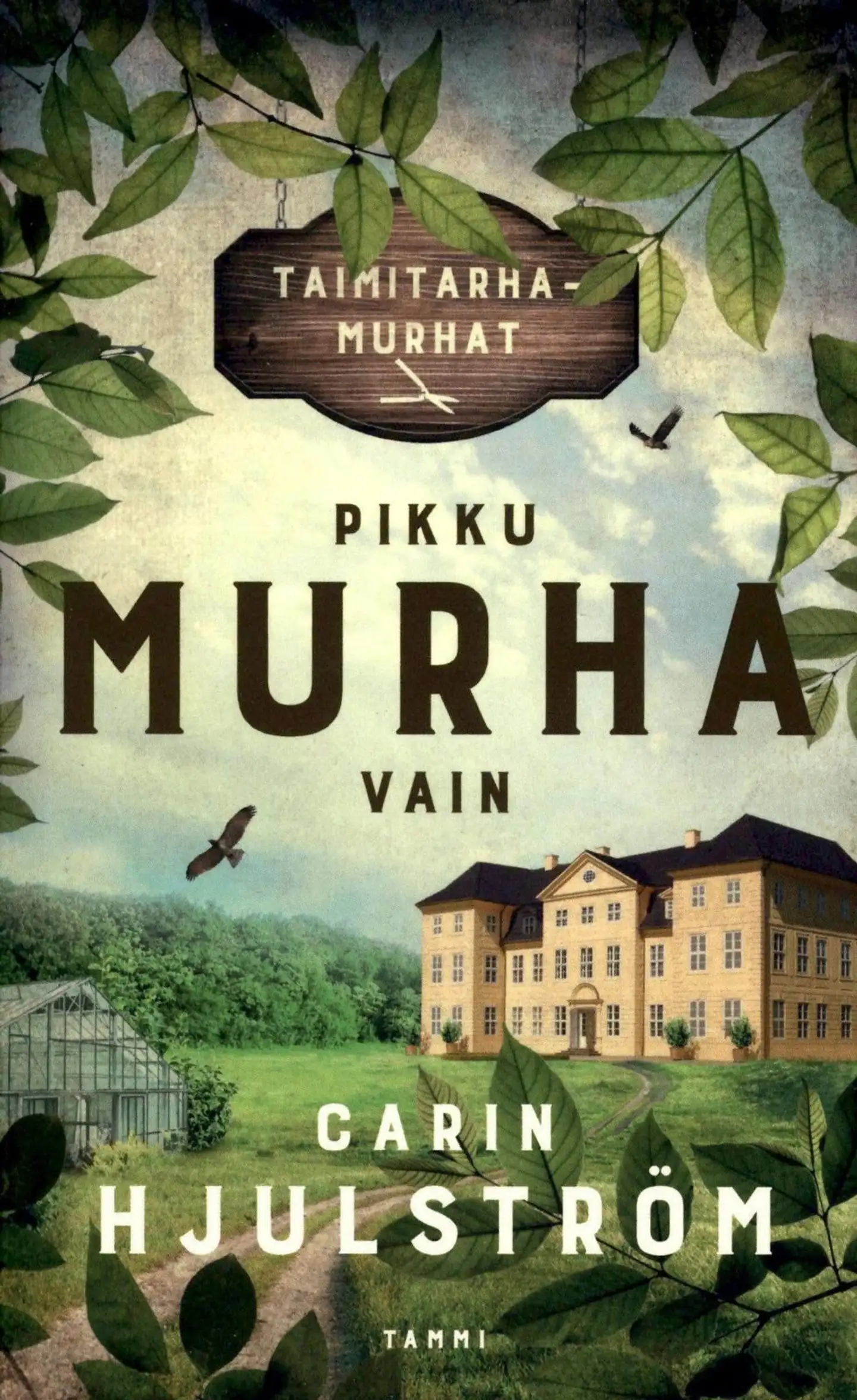Hjulström, Carin: Pikku murha vain