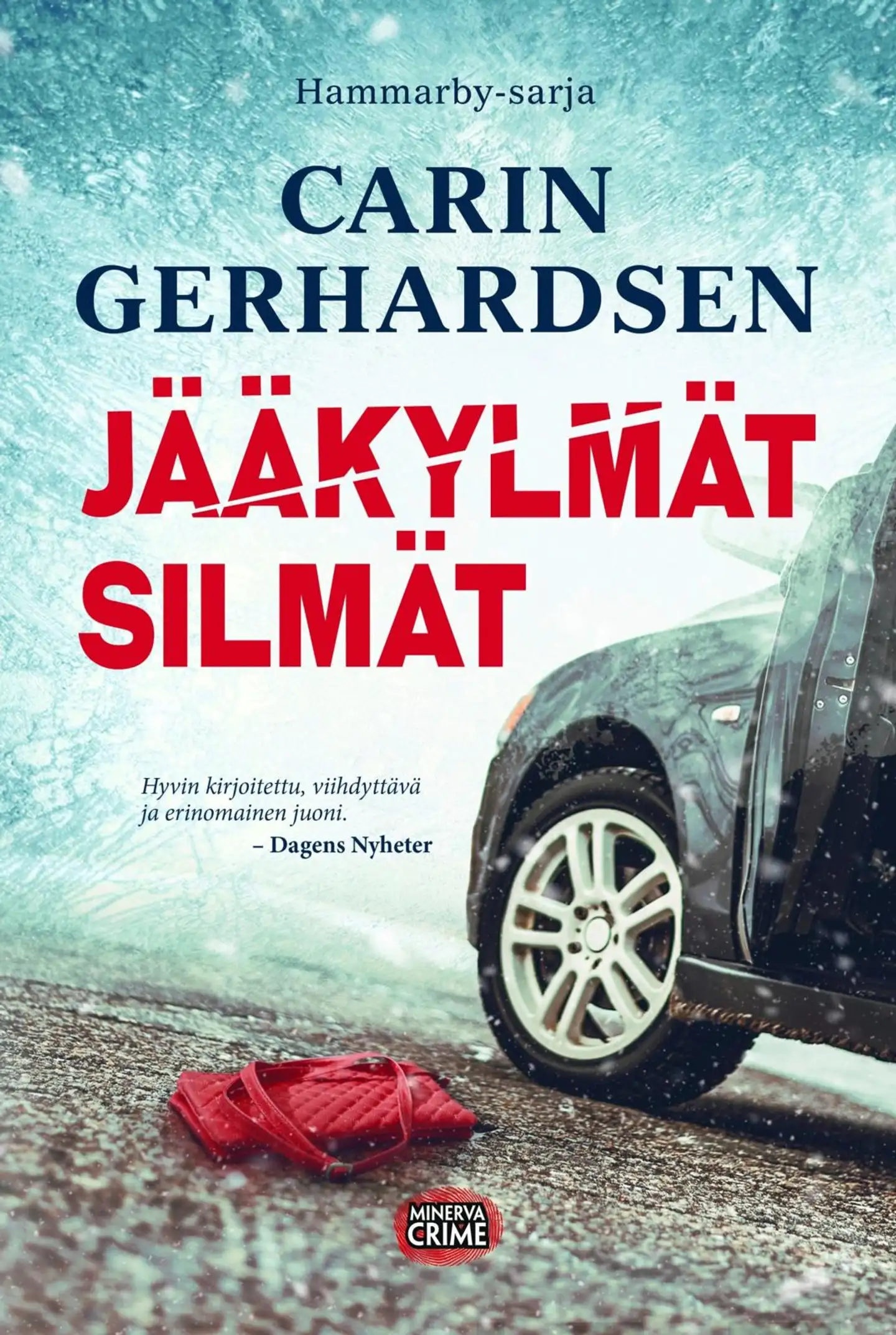 Gerhardsen, Jääkylmät silmät