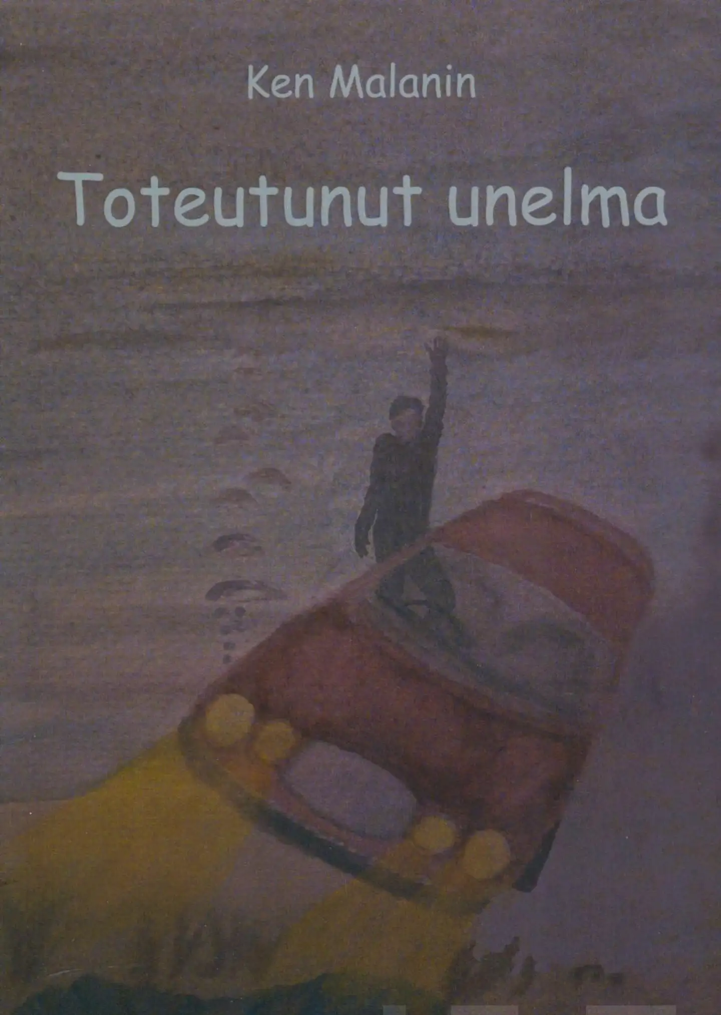 Malanin, Toteutunut unelma