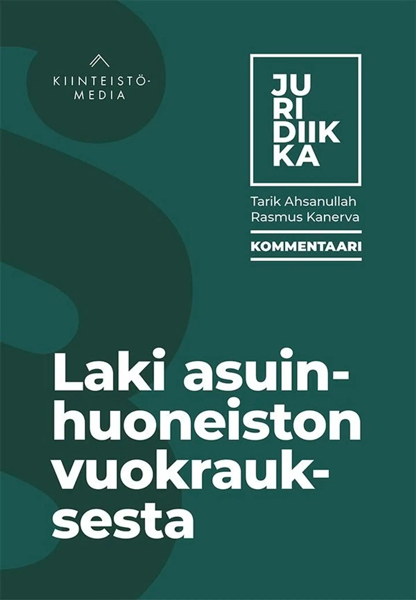 Ahsanullah, Laki asuinhuoneiston vuokrauksesta - Kommentaari
