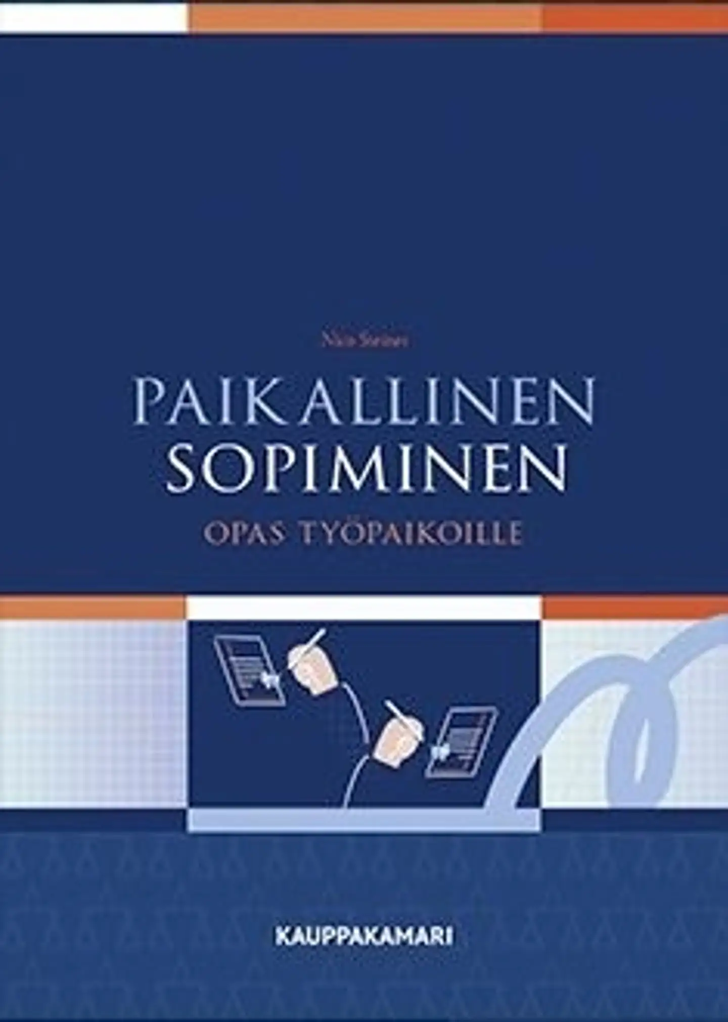 Steiner, Paikallinen sopiminen - opas työpaikoille