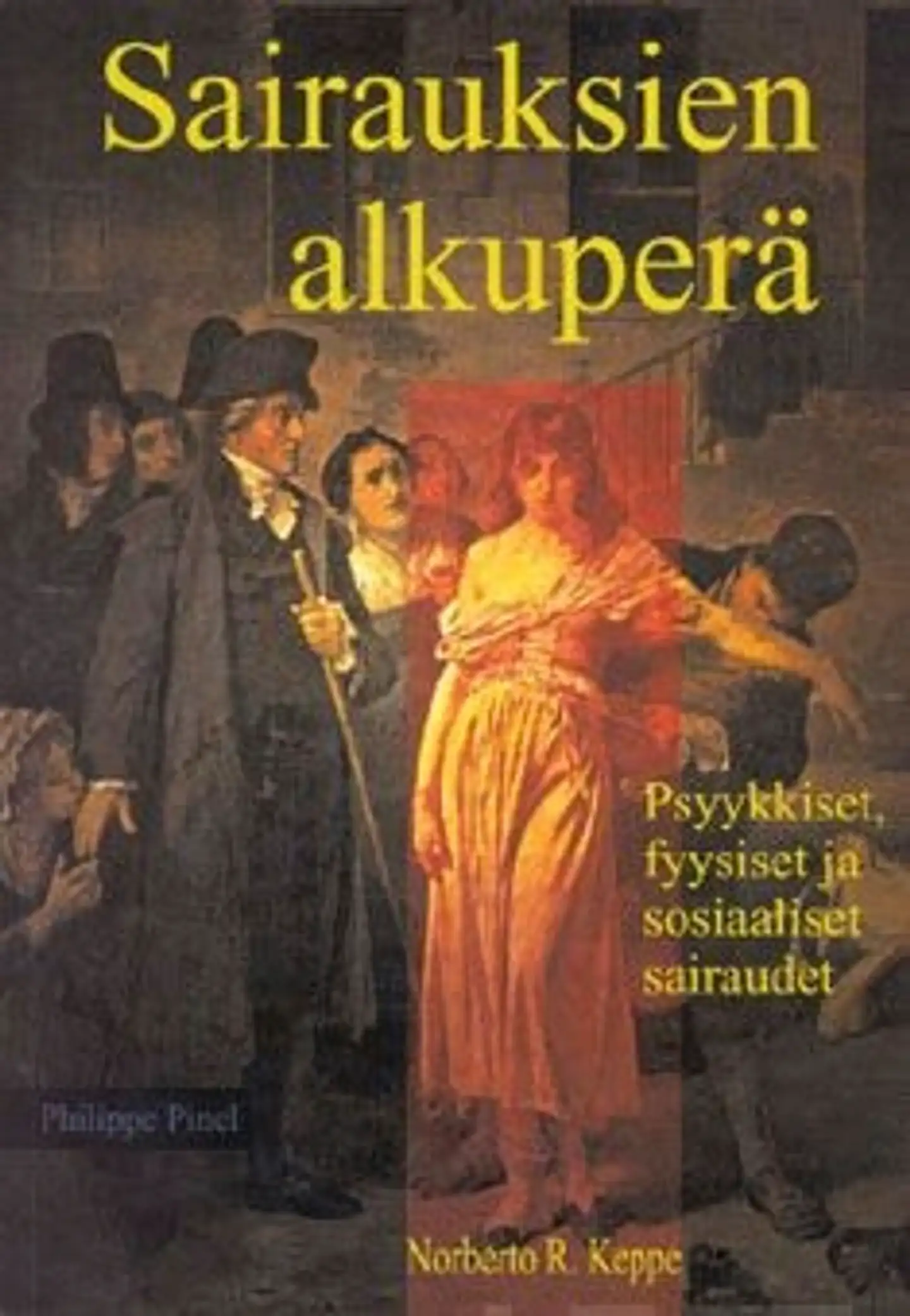 Keppe, Sairauksien alkuperä - psyykkiset, fyysiset ja sosiaaliset sairaudet