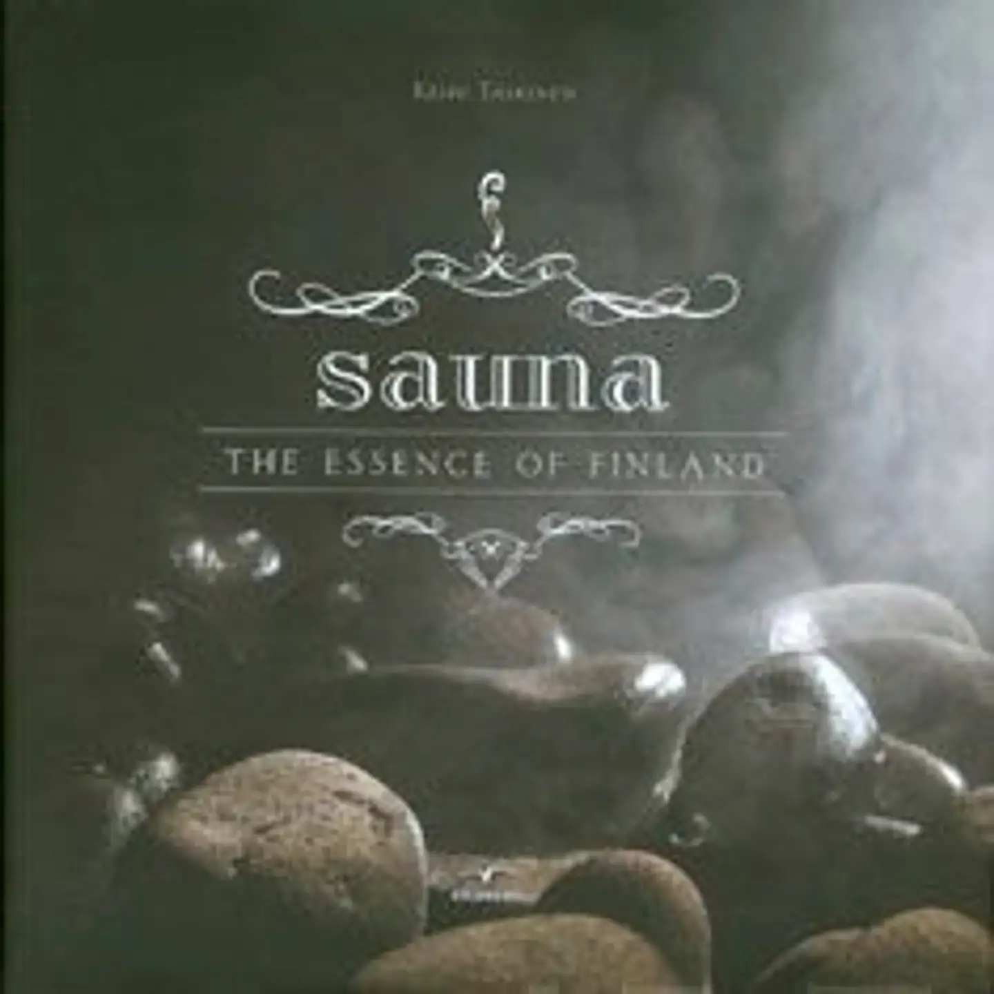 Taskinen, Sauna - the Essence of Finland