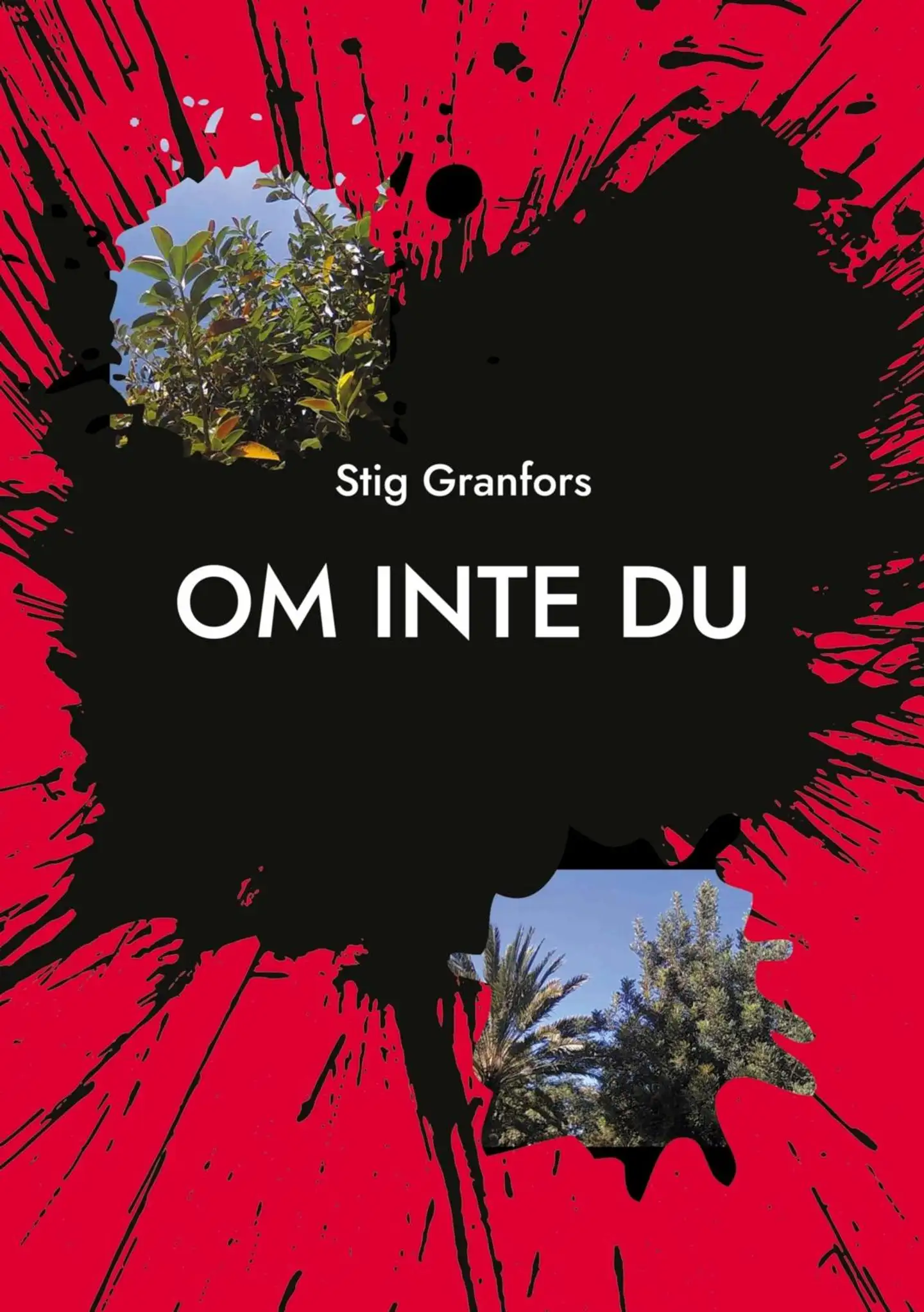 Granfors, Om inte du