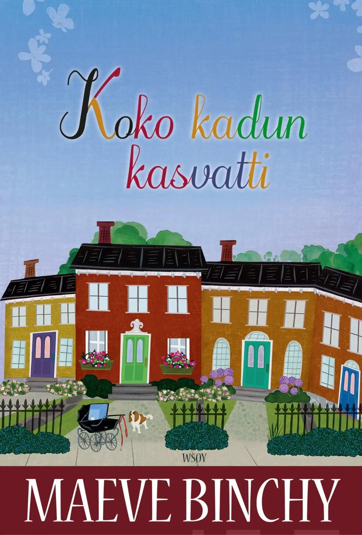 Koko kadun kasvatti