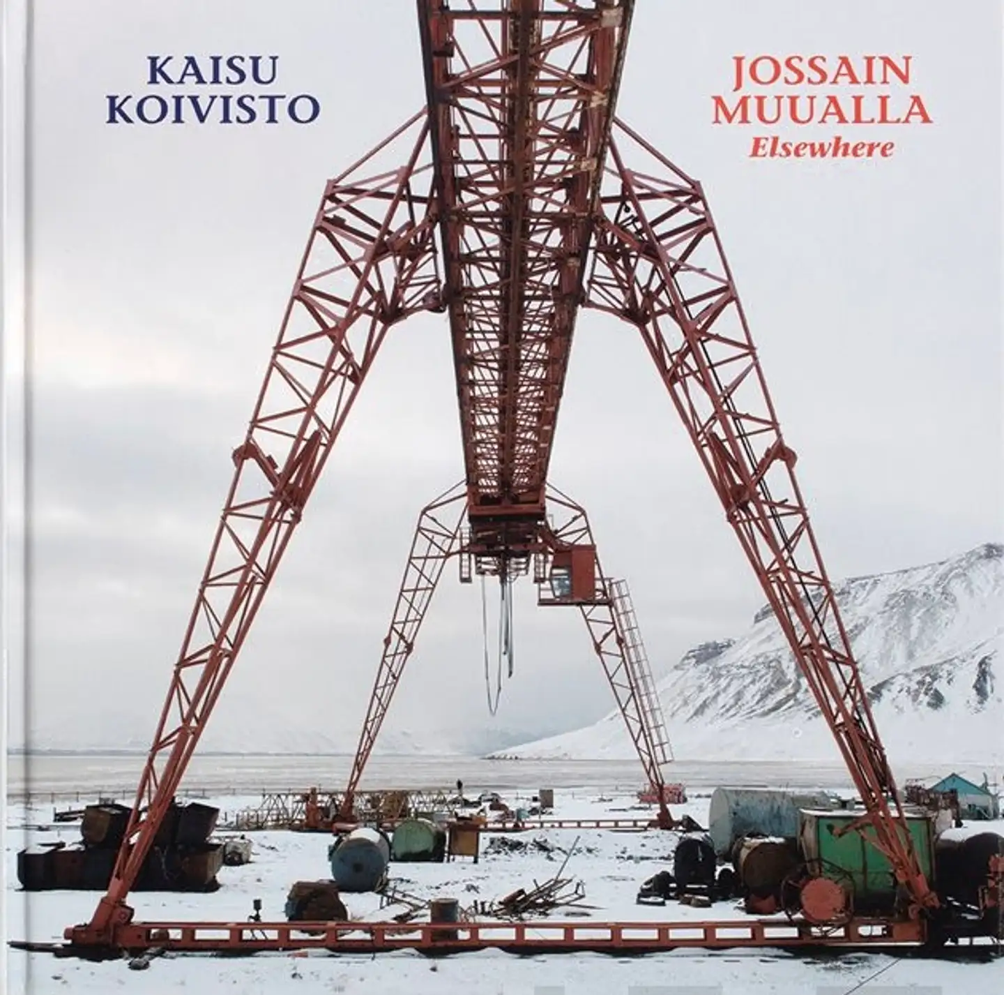 Johansson, Kaisu Koivisto - Jossain muualla - Elsewhere