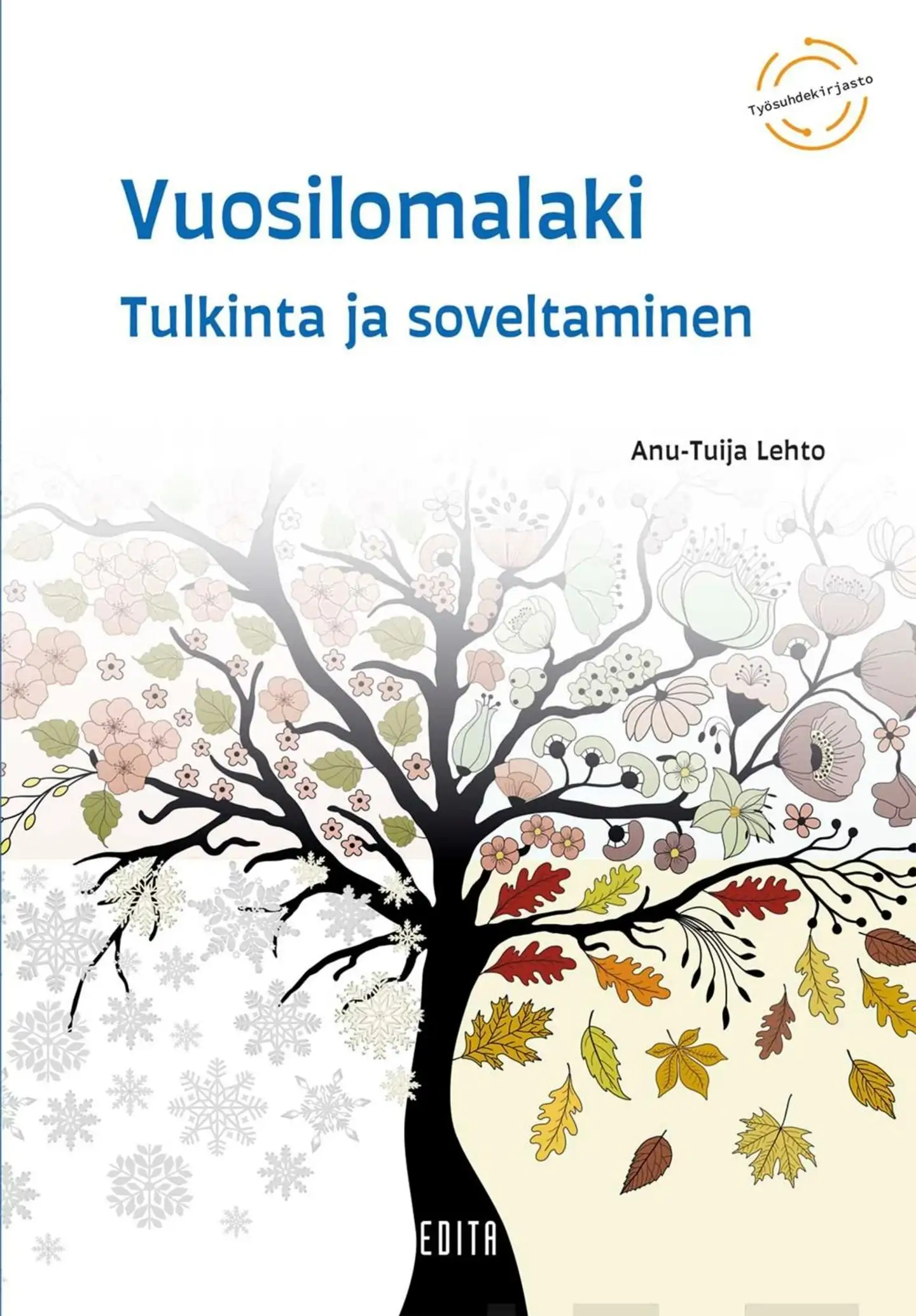 Lehto, Vuosilomalaki - Tulkinta ja soveltaminen