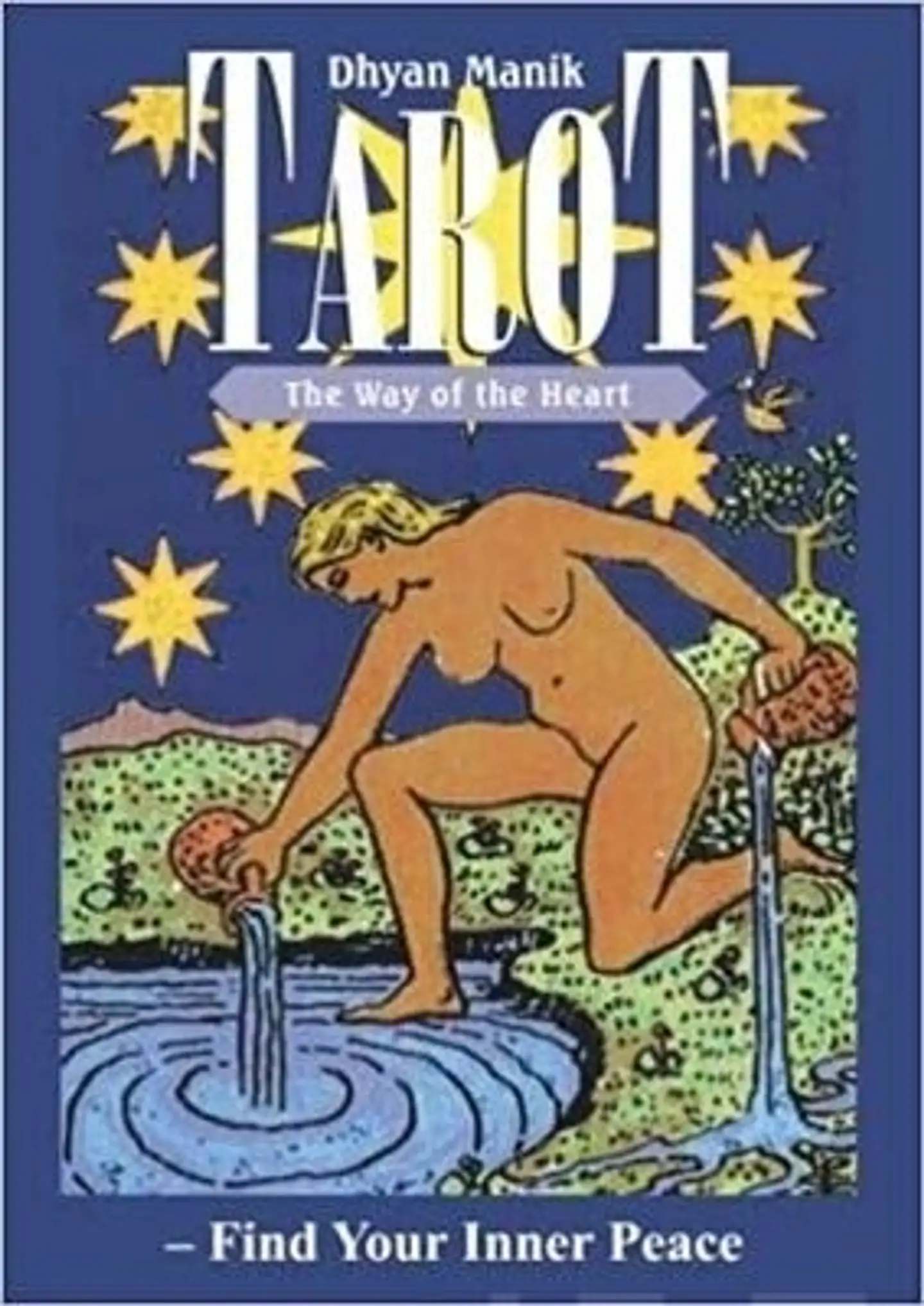 Manik, Tarot: The Way of the Heart - Find Your Inner Peace