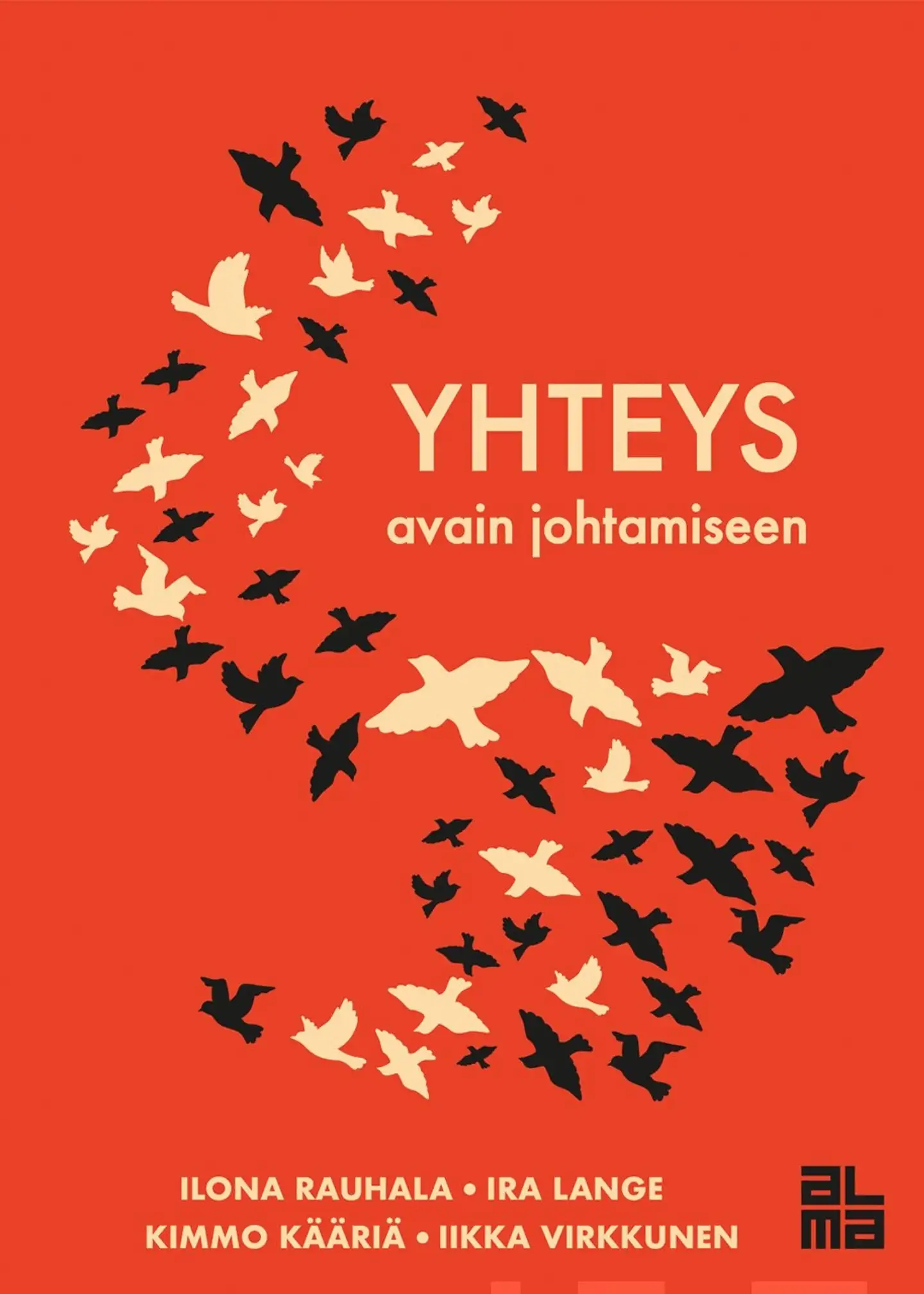 Rauhala, Yhteys - Avain johtamiseen