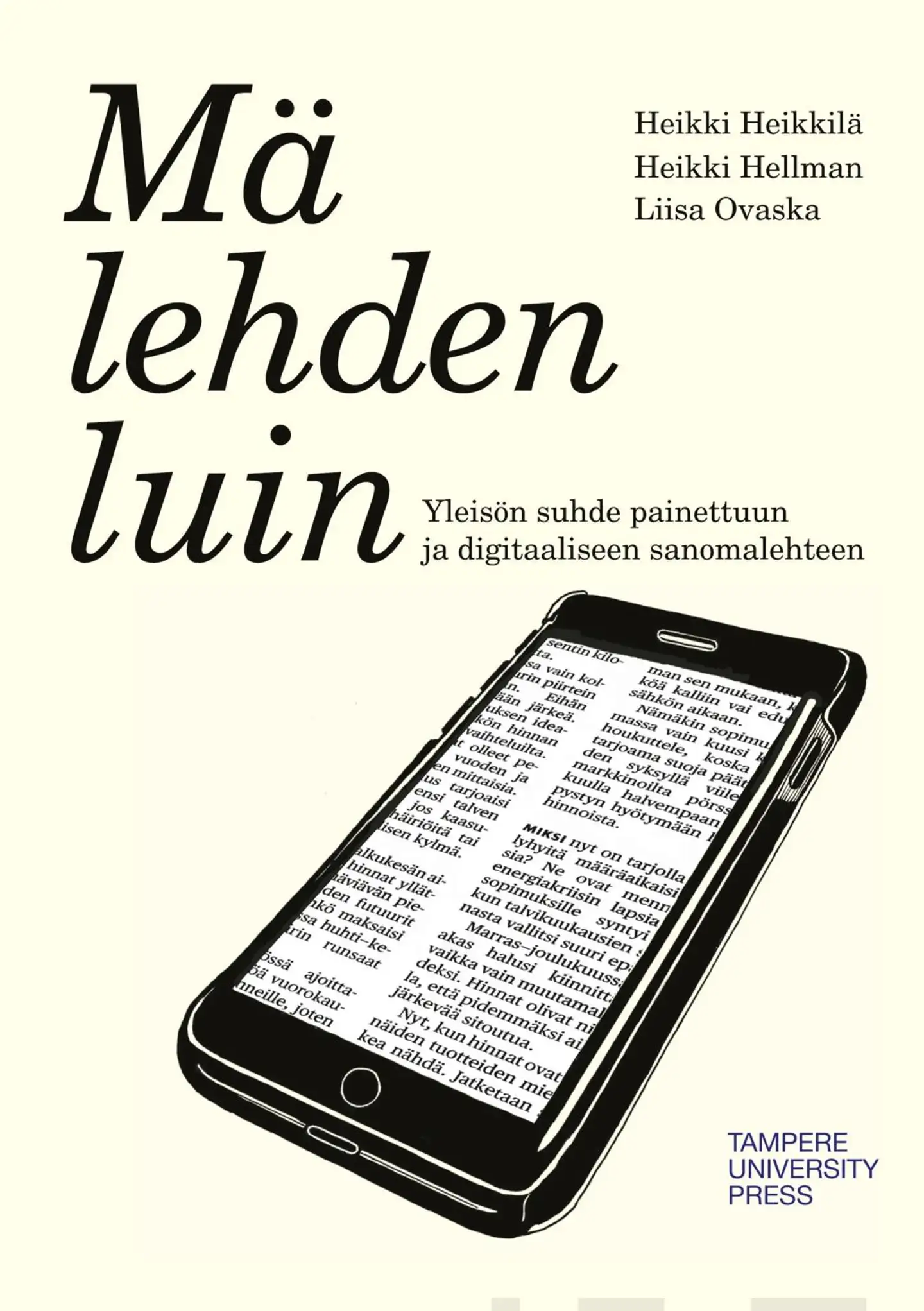 Heikkilä, Mä lehden luin - Yleisön suhde painettuun ja digitaaliseen sanomalehteen
