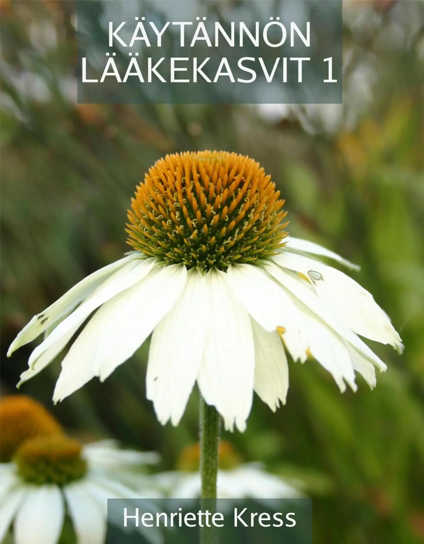 Kress, Käytännön lääkekasvit 1