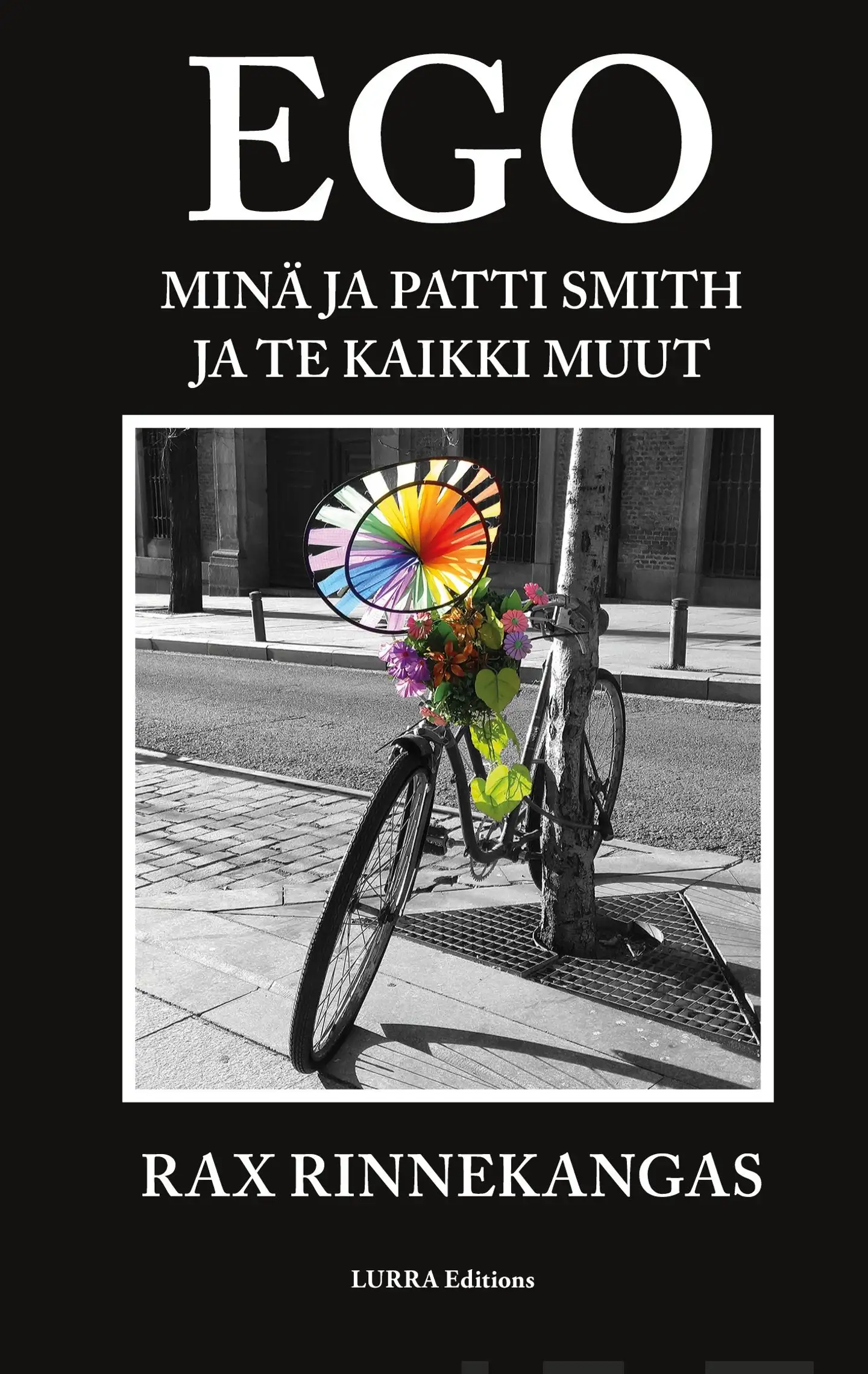 Rinnekangas, EGO - Minä ja Patti Smith ja te kaikki muut