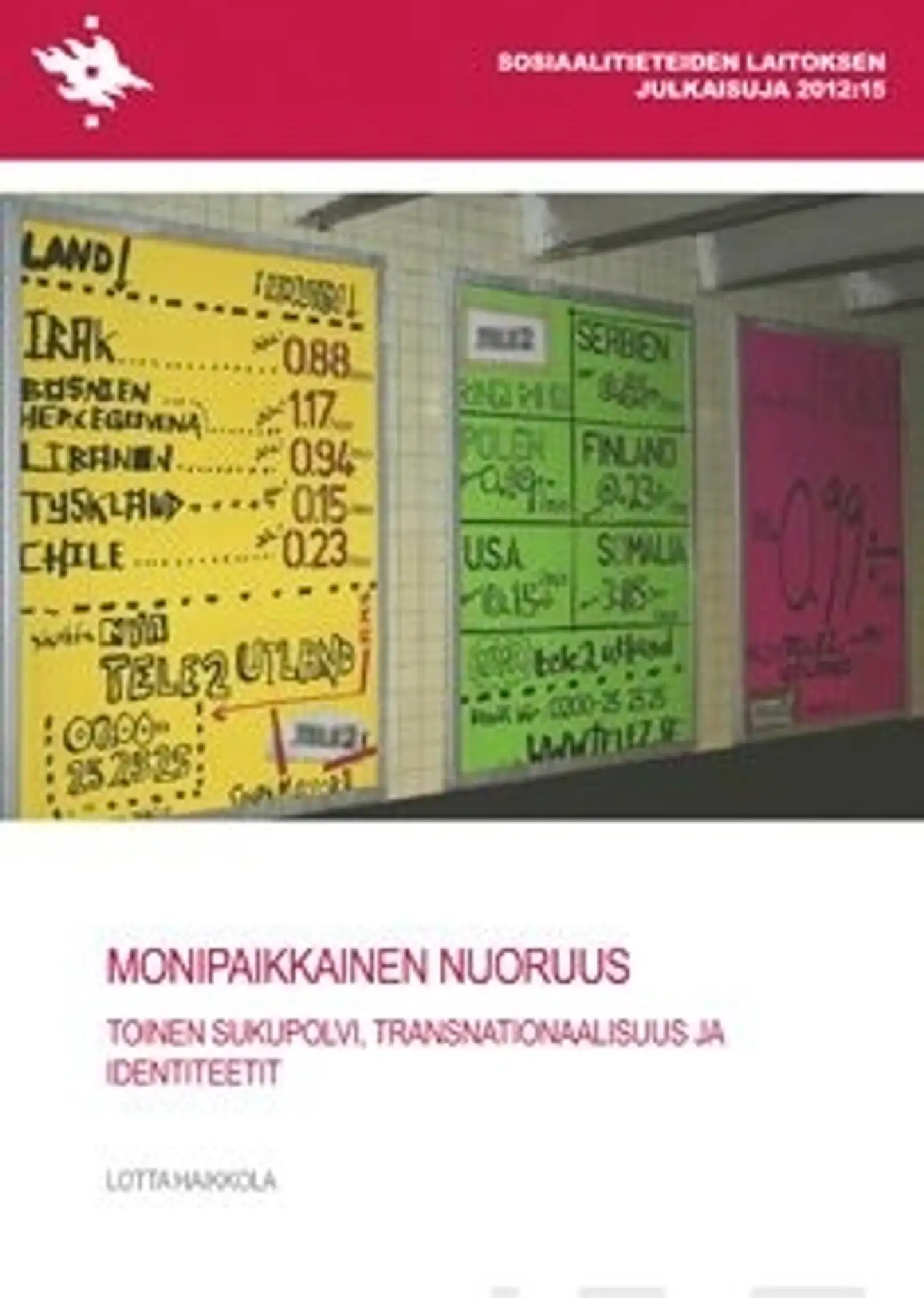 Haikkola, Monipaikkainen nuoruus - toinen sukupolvi, transnationaalisuusja identiteetit