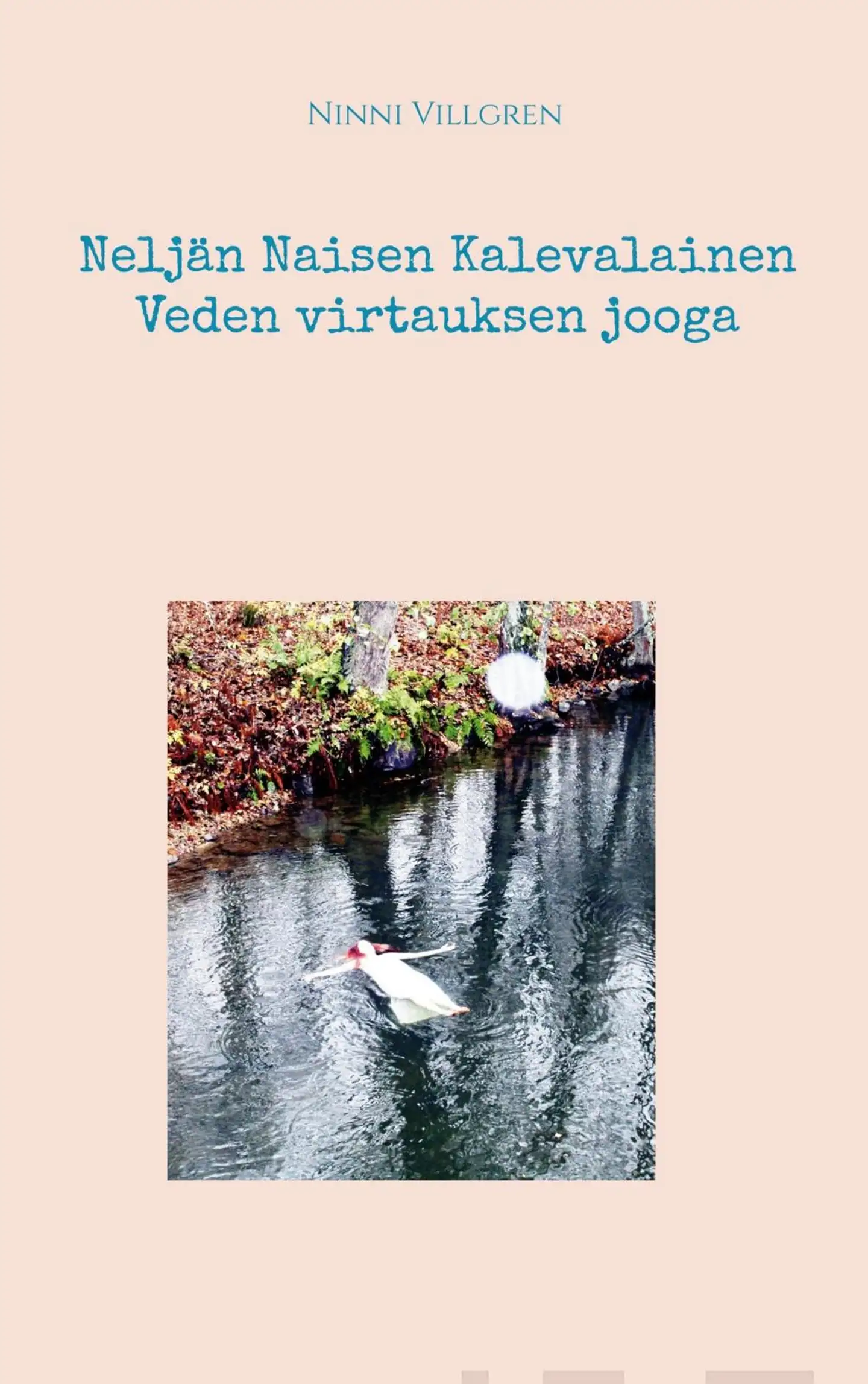 Villgren, Neljän Naisen Kalevalainen Veden virtauksen Jooga
