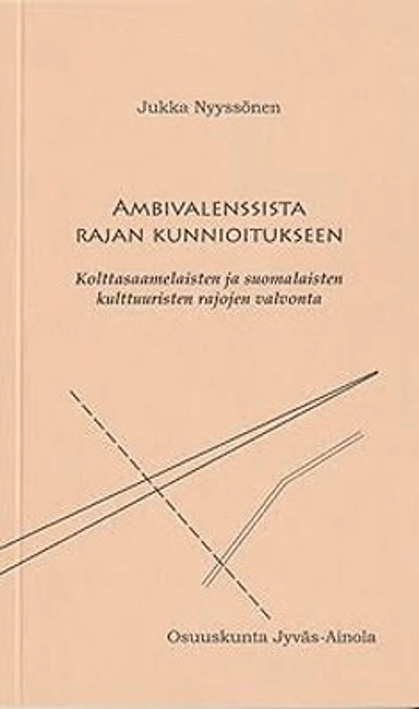 Nyyssönen, Ambivalenssista rajan kunnioitukseen - Kolttasaamelaisten ja suomalaisten kulttuuristen rajojen valvonta