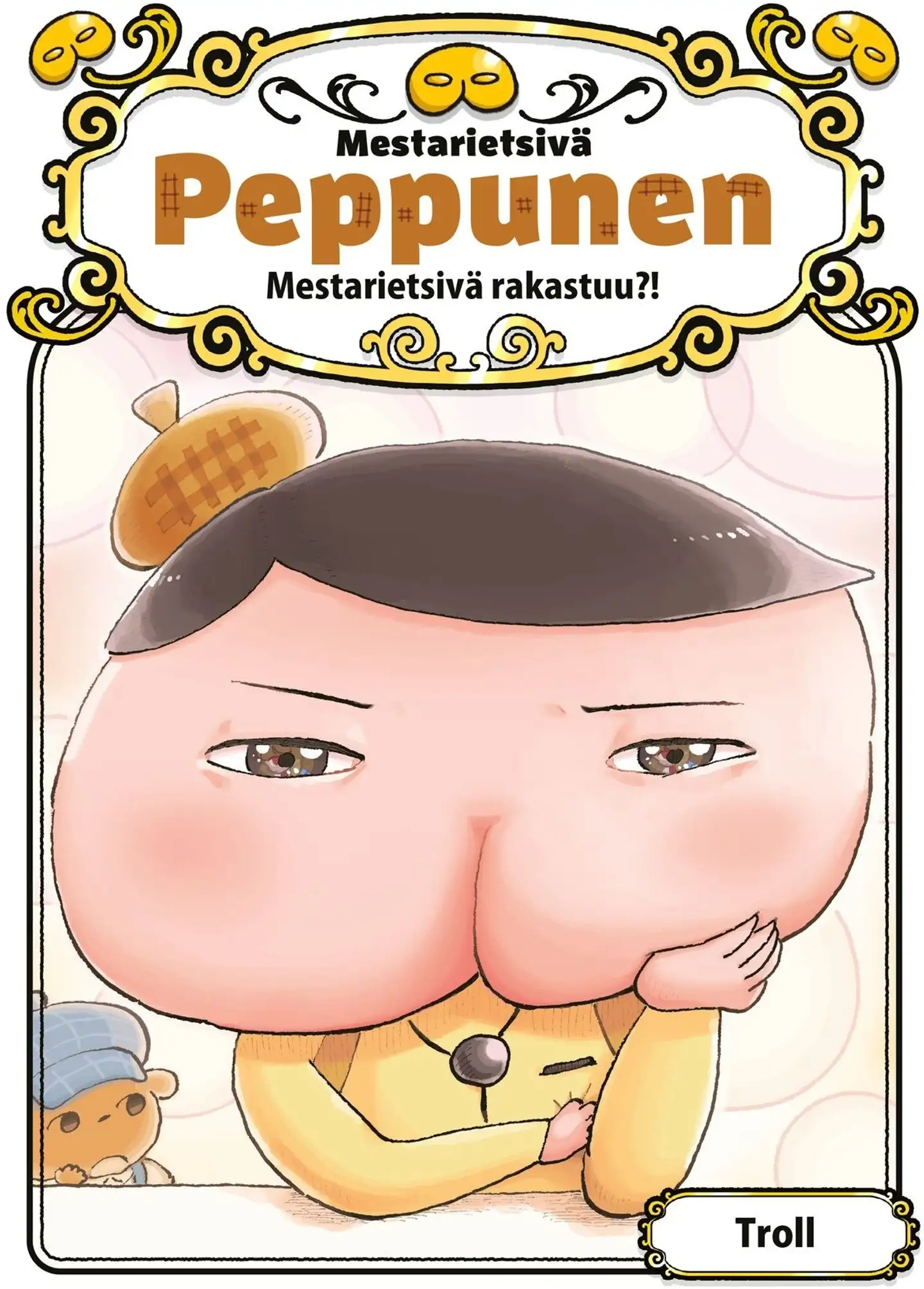 Troll, Mestarietsivä Peppunen. Mestarietsivä rakastuu?!