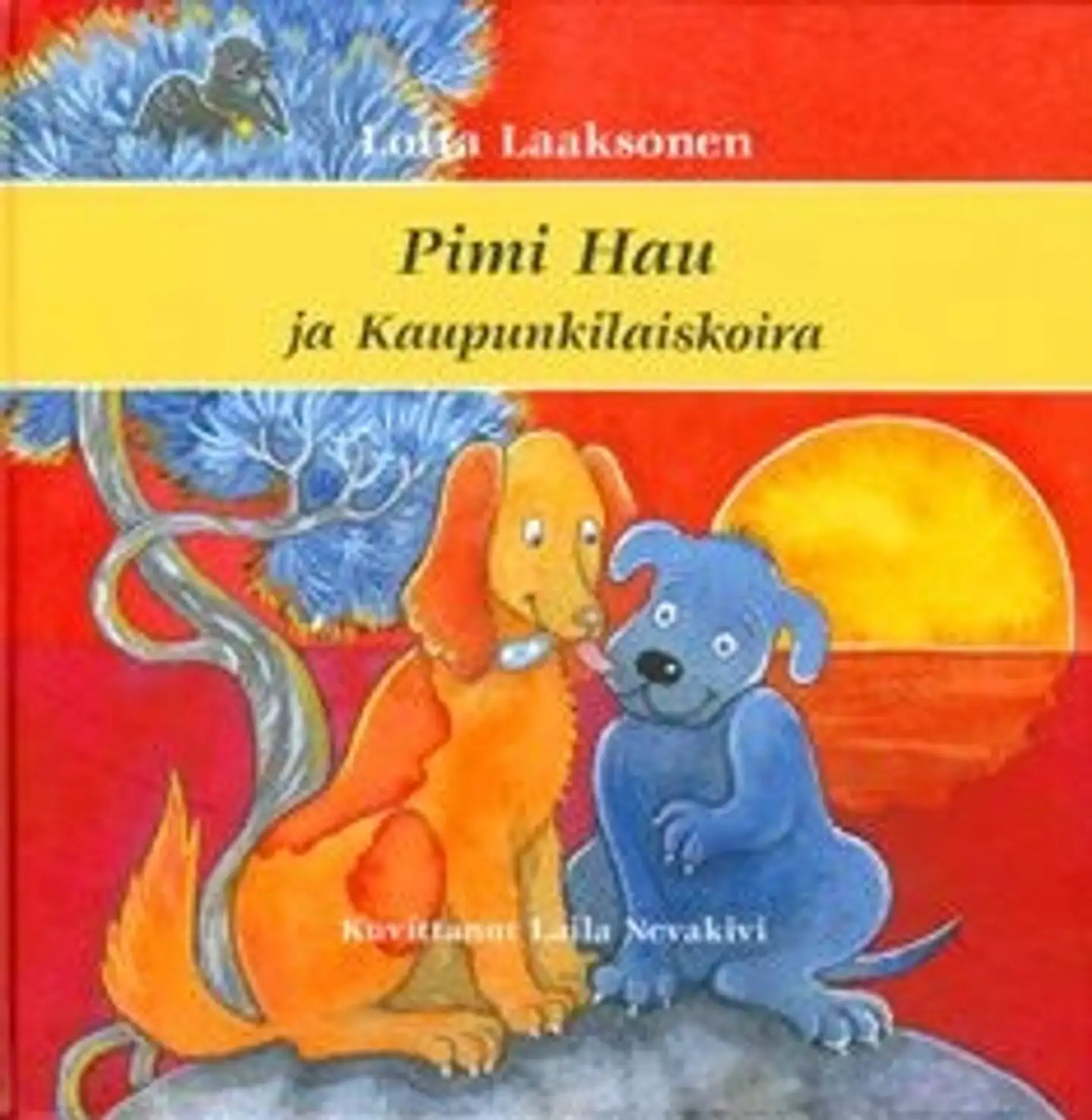 Laaksonen, Pimi Hau ja kaupunkilaiskoira