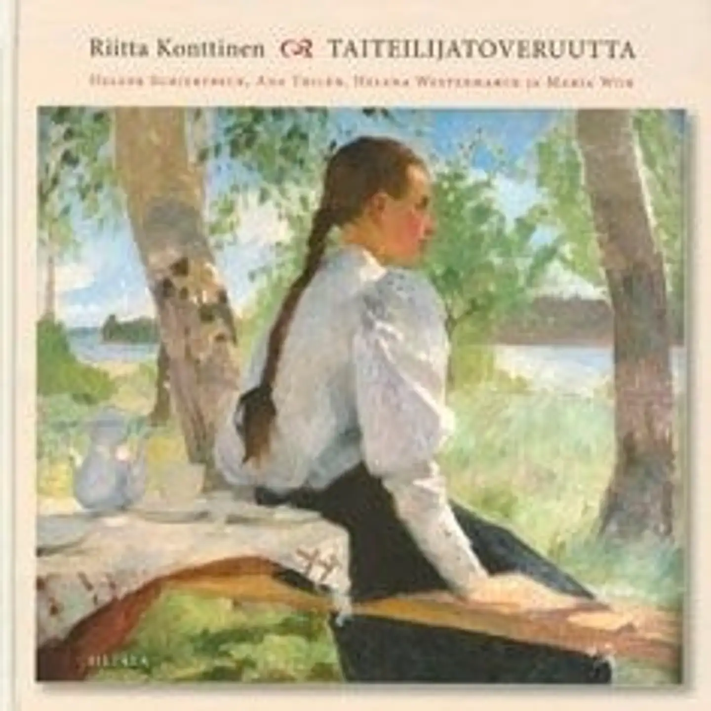 Konttinen, Taiteilijatoveruutta - Helene Schjerfbeck, Ada Thilén, Helena Westermarck ja Maria Wiik