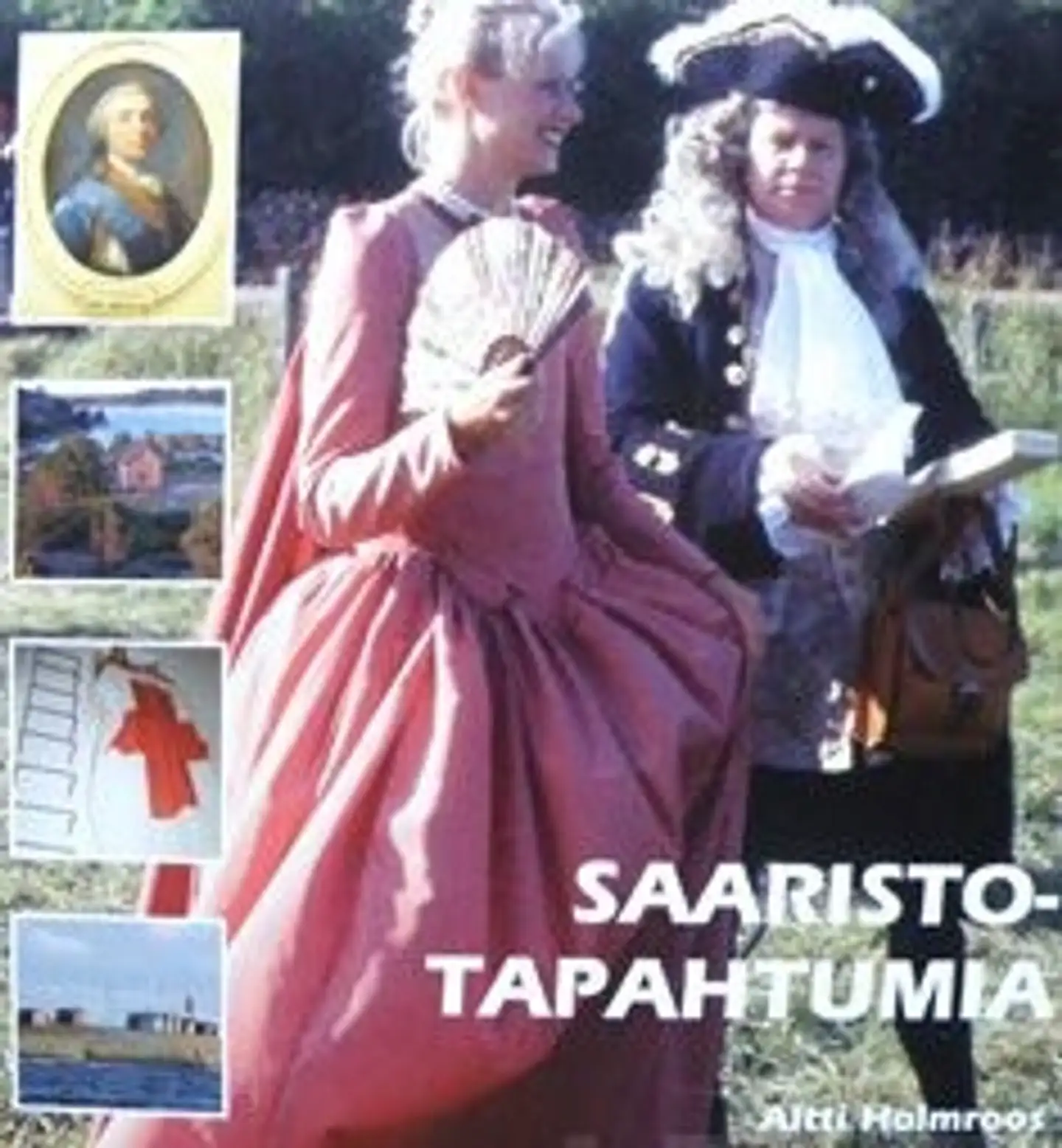 Holmroos, Saaristotapahtumia