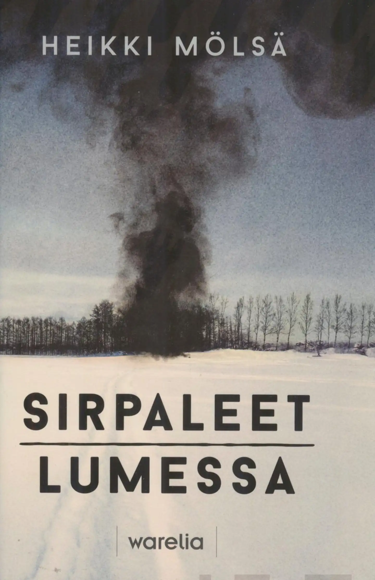 Mölsä, Sirpaleet lumessa