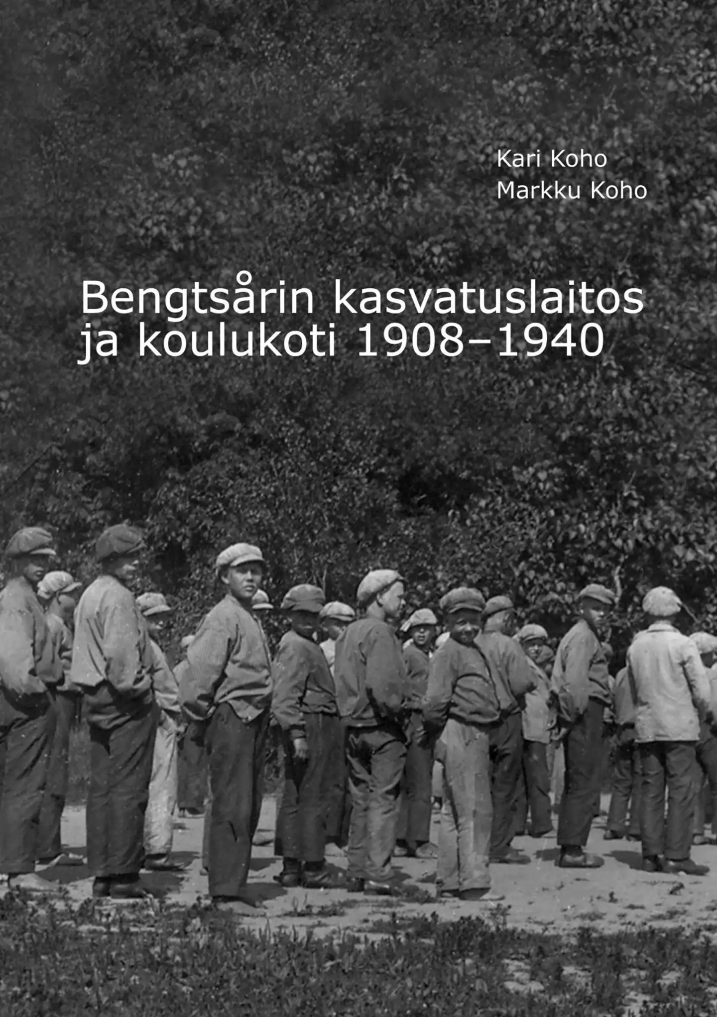 Koho, Bengtsårin kasvatuslaitos ja koulukoti 1908-1940