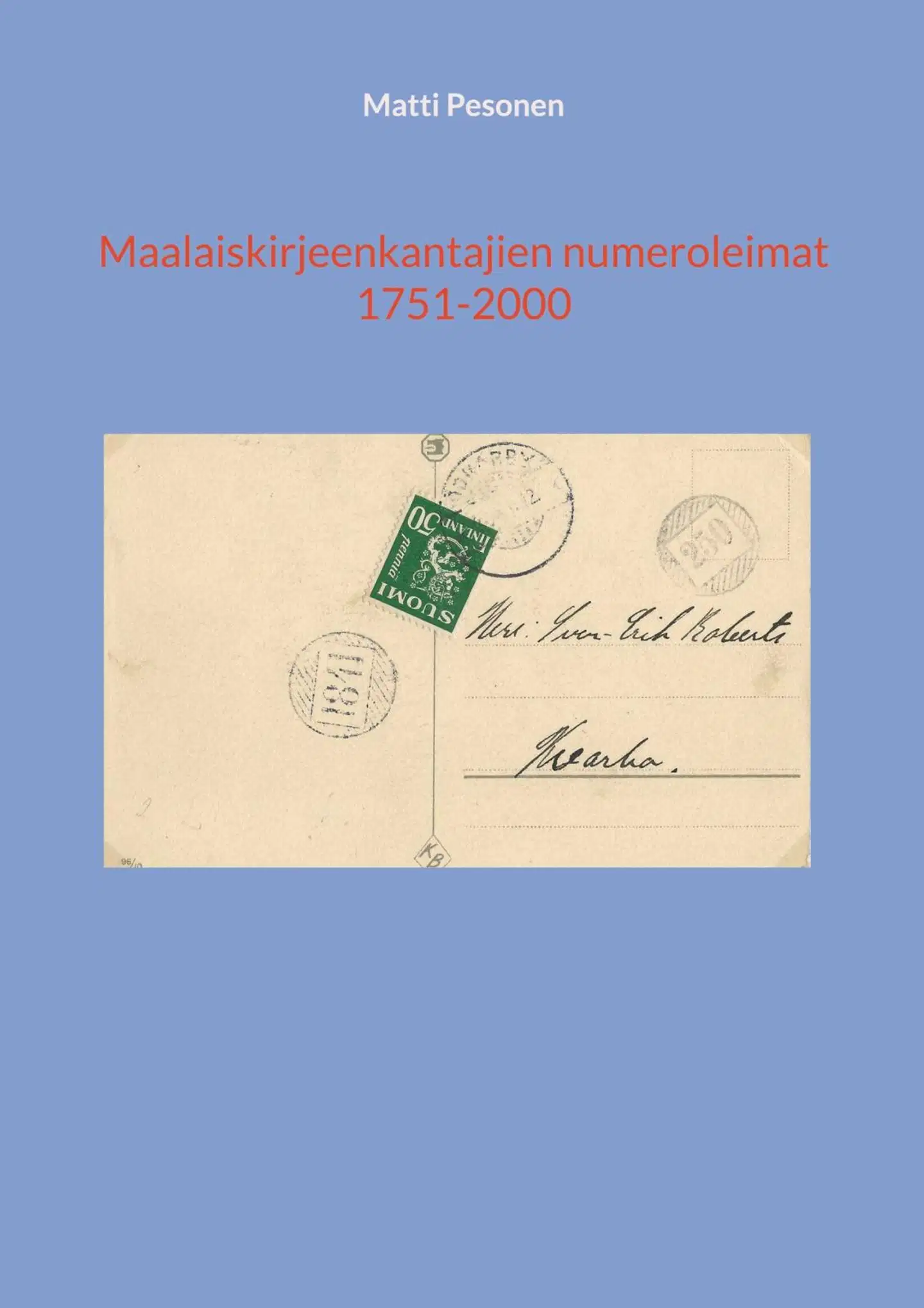 Pesonen, Maalaiskirjeenkantajien numeroleimat 1751-2000