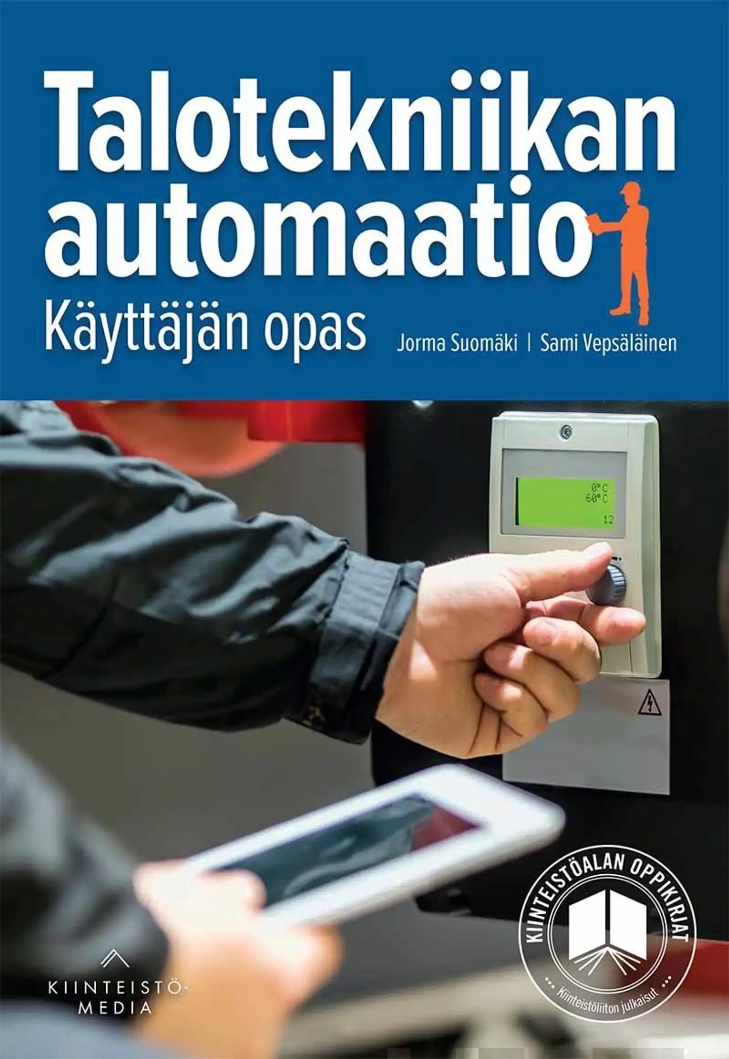 Suomäki, Talotekniikan automaatio - Käyttäjän opas