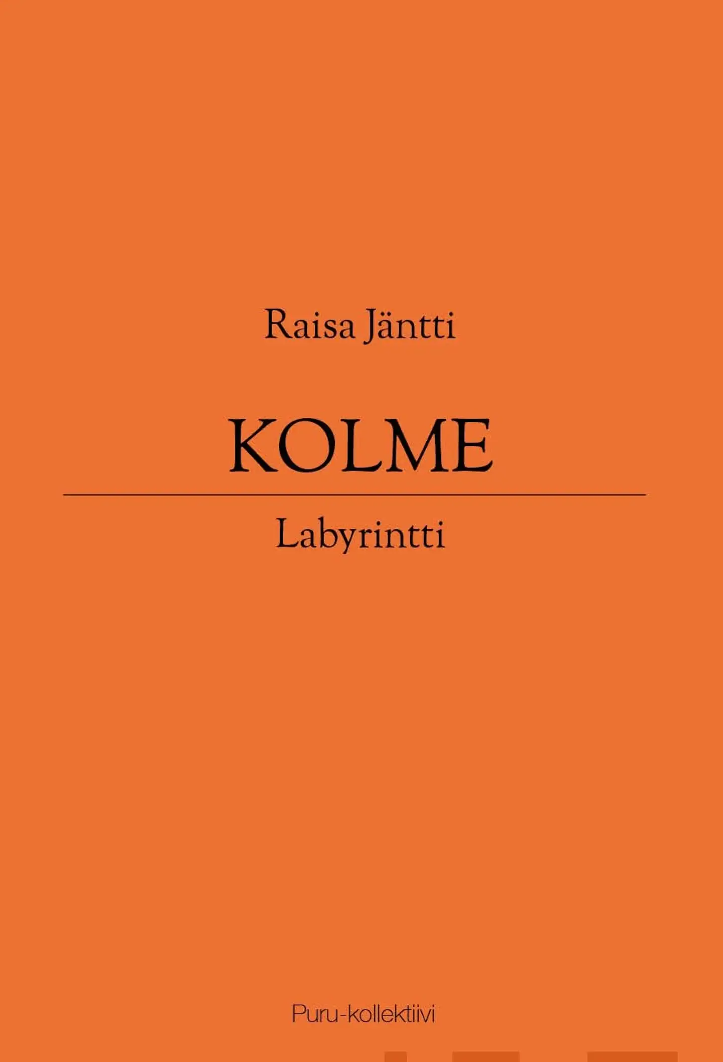 Jäntti, Kolme - Labyrintti