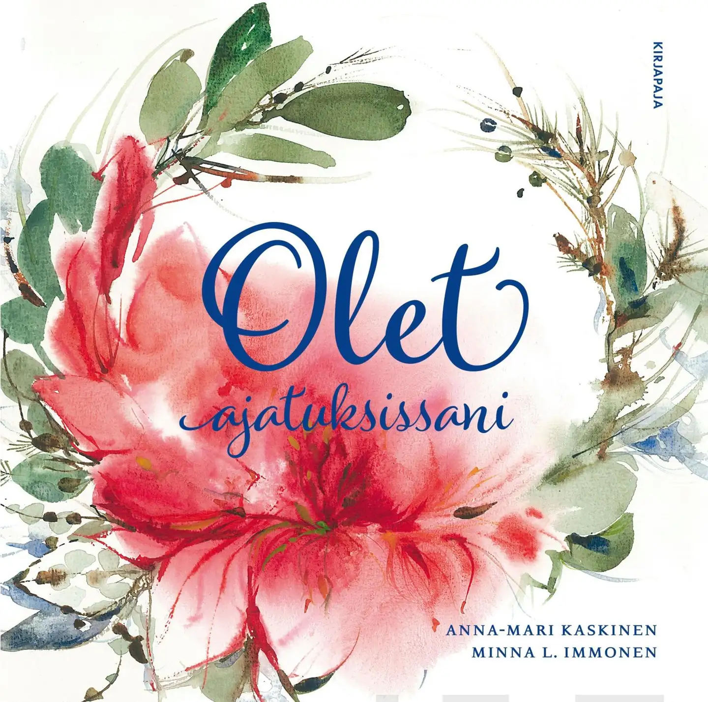 Kaskinen, Olet ajatuksissani