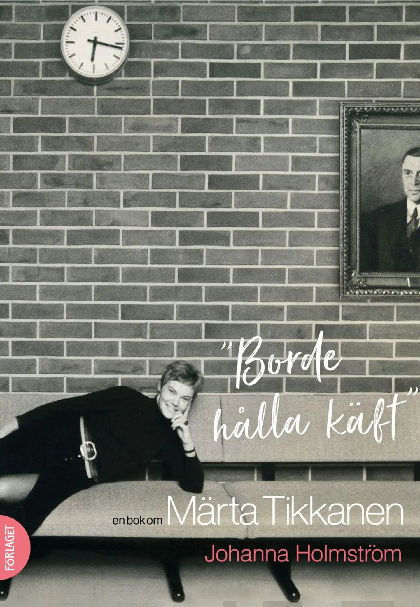 Holmström, "Borde hålla käft" - En bok om Märta Tikkanen