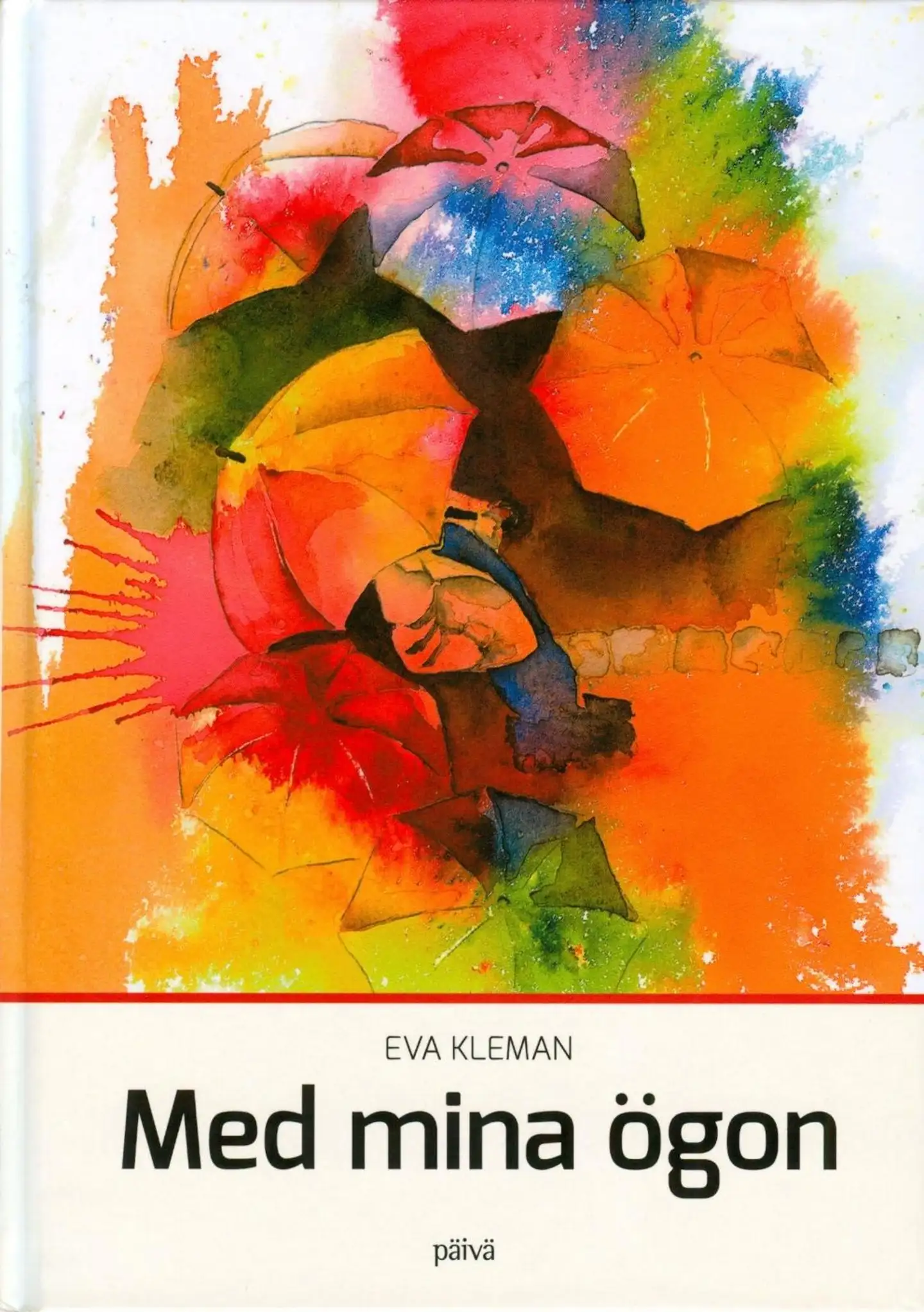 Kleman, Med mina ögon