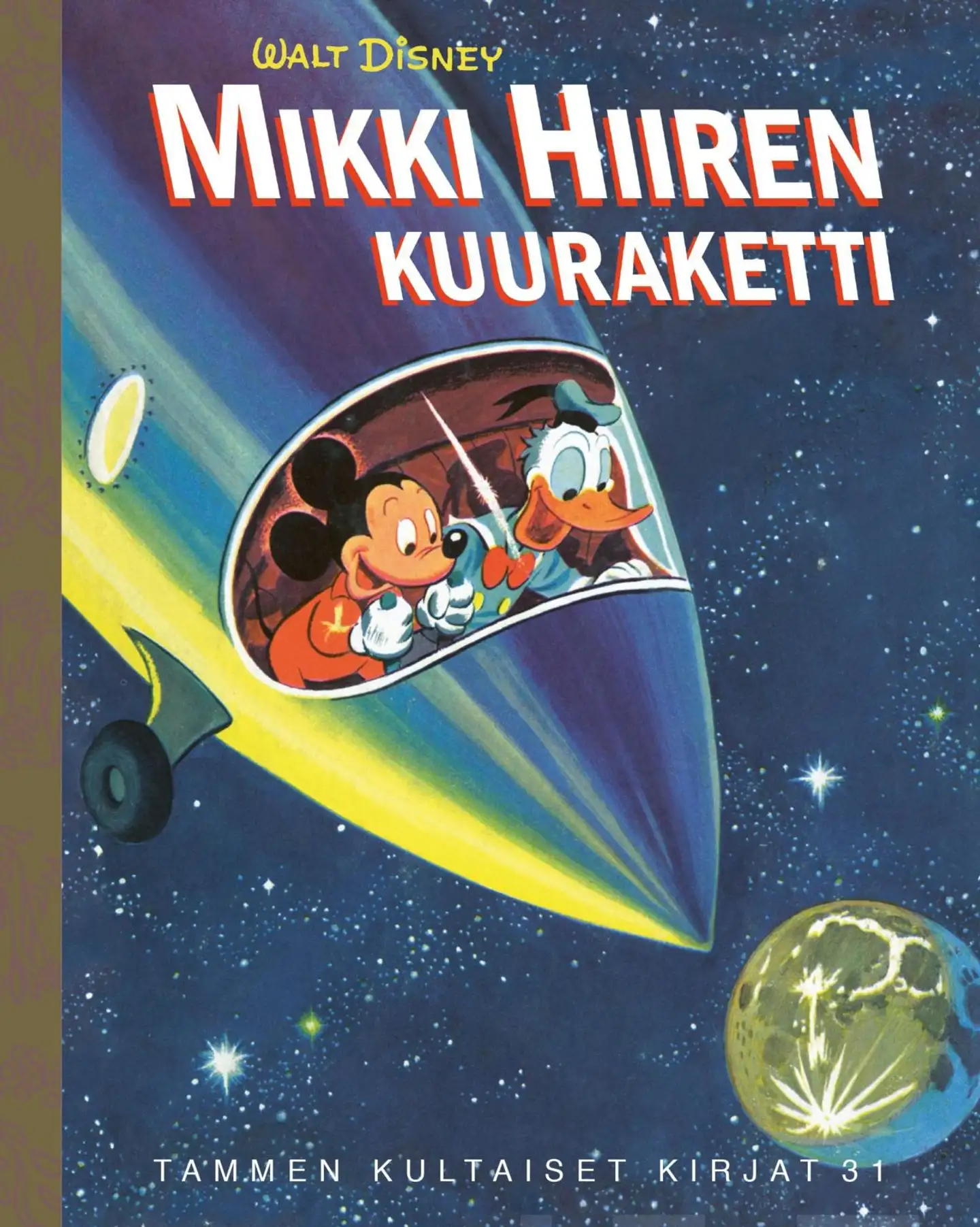 Disney, Mikki Hiiren kuuraketti - Tammen kultaiset kirjat 31