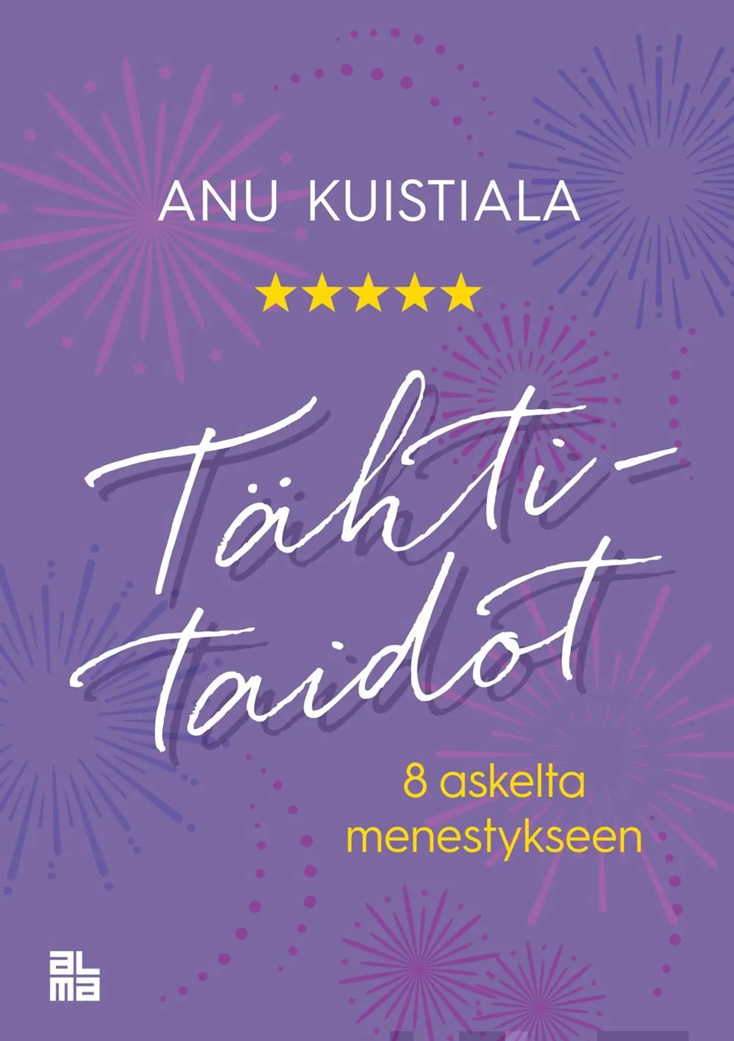 Kuistiala, Tähtitaidot - 8 askelta menestykseen