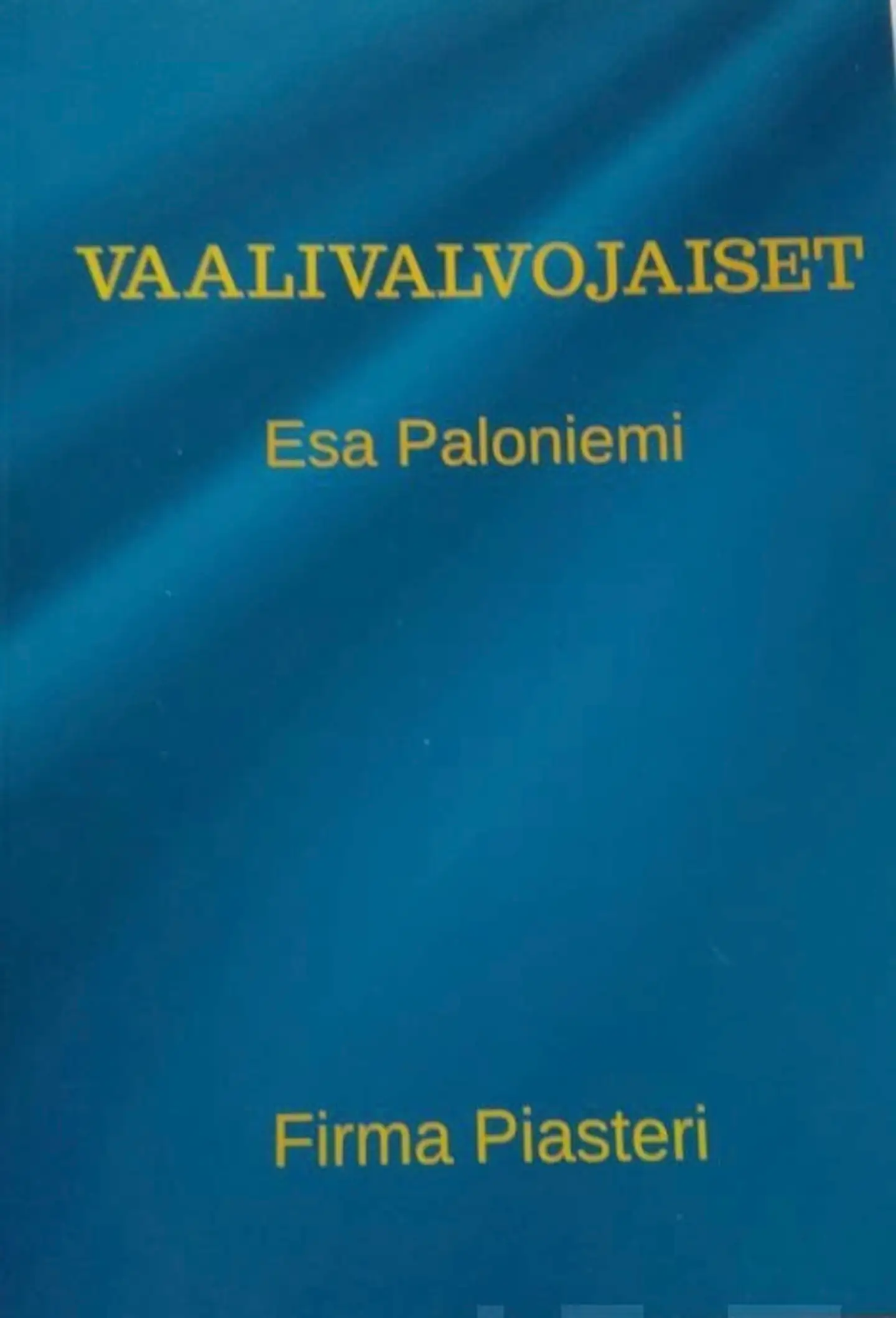 Paloniemi, Vaalivalvojaiset