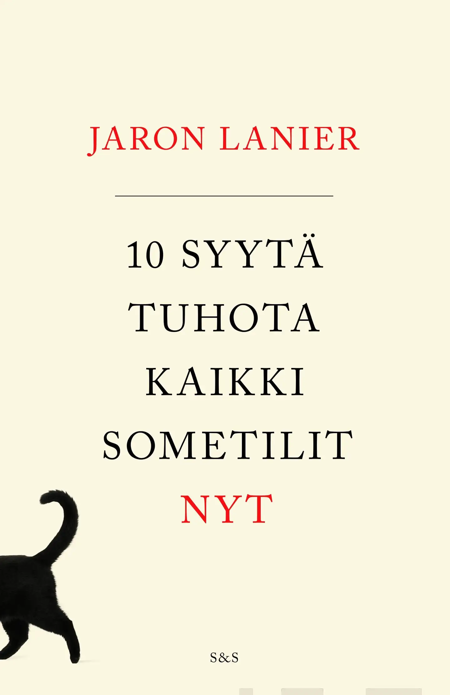 Lanier, 10 syytä tuhota kaikki sometilit nyt