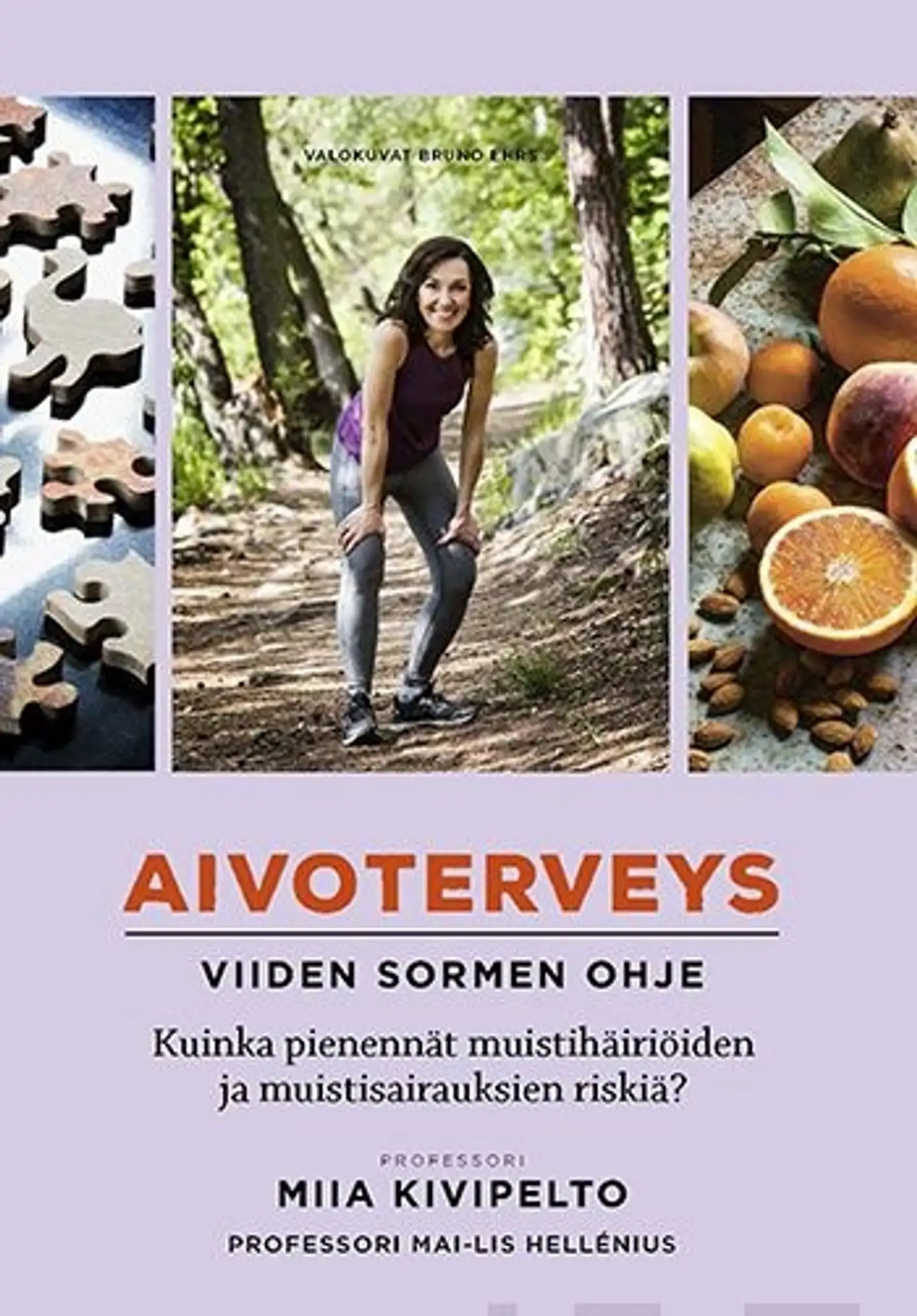 Kivipelto, Aivoterveys - Viiden sormen ohje:  Kuinka pienennät muistihäiriöiden ja muistisairauksien riskiä