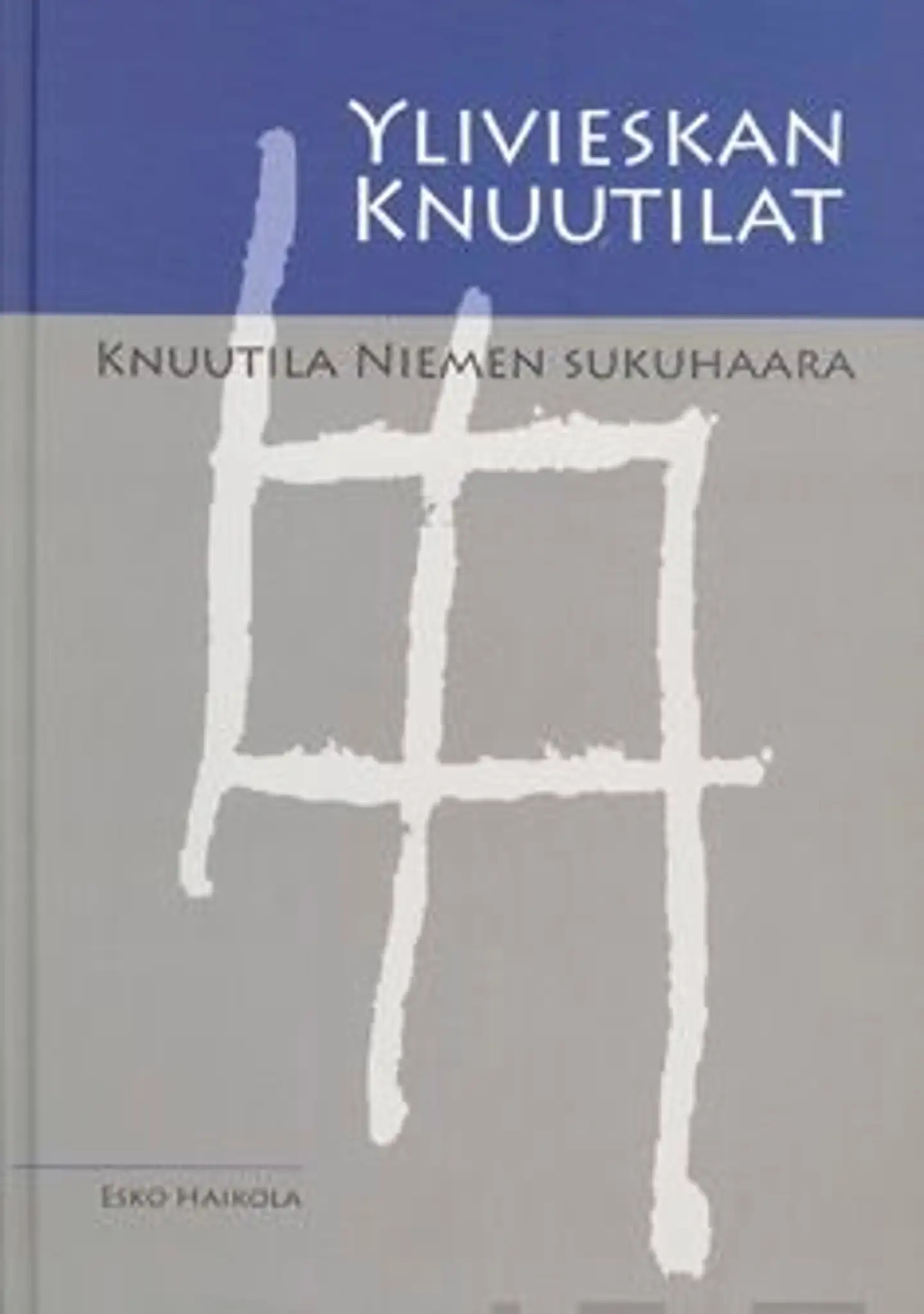 Haikola, Ylivieskan Knuutilat - Knuutila Niemen sukuhaara