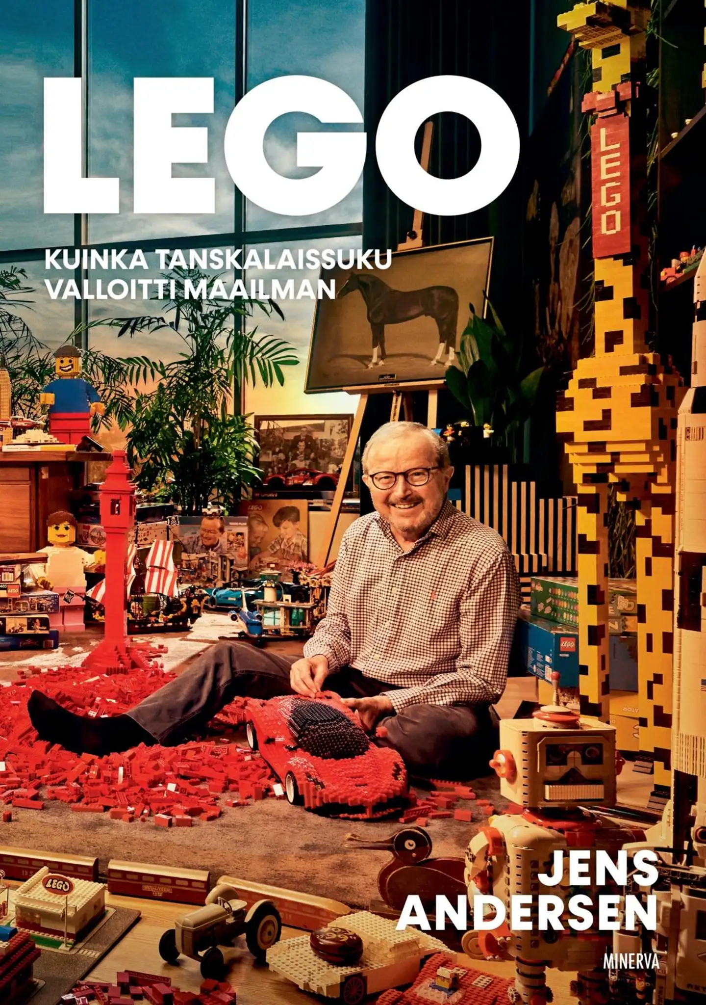 Andersen, LEGO - Kuinka tanskalaissuku valloitti maailman