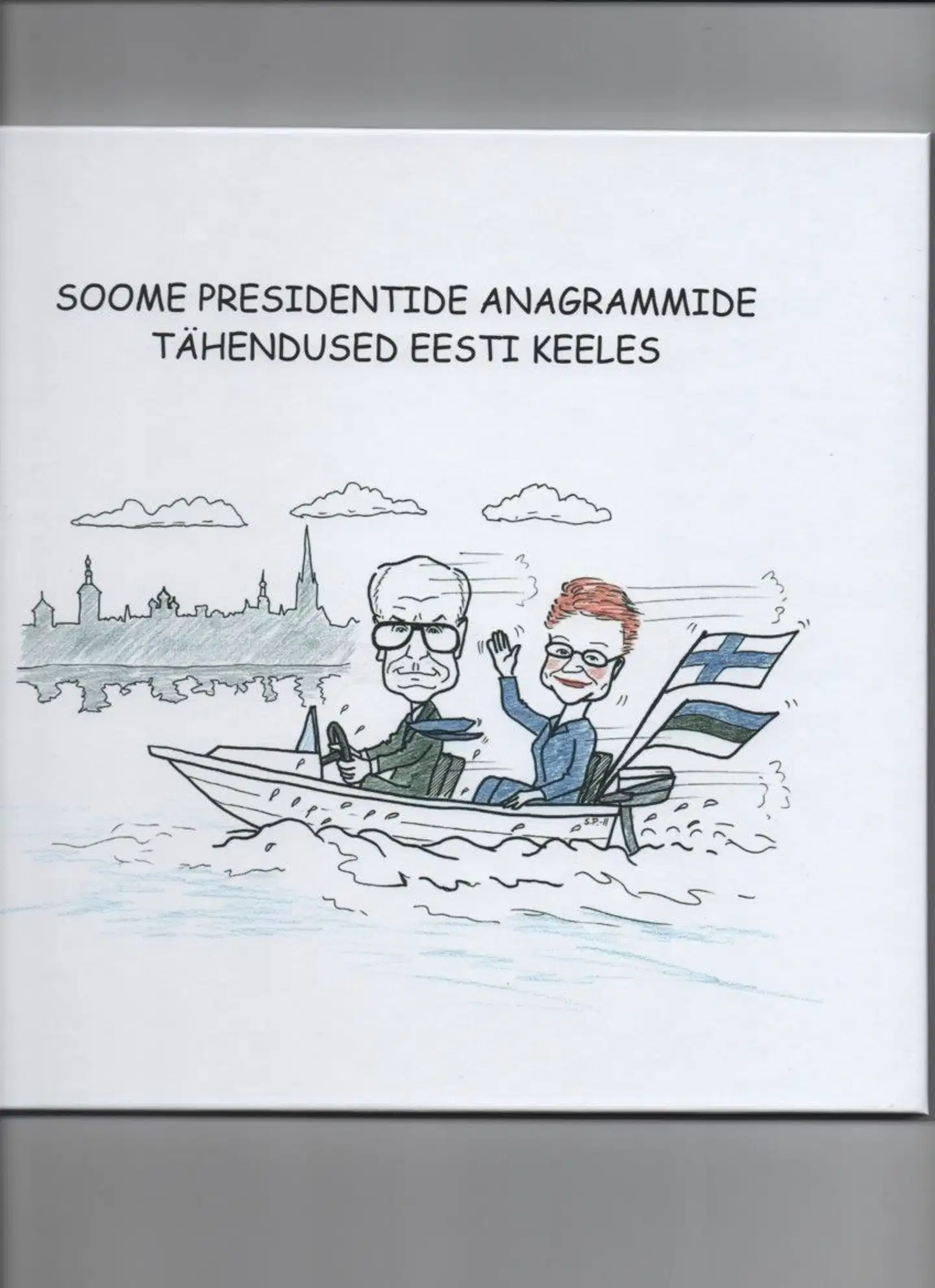 Vienola, Soome presidentide anagrammide tähendused eesti keeles