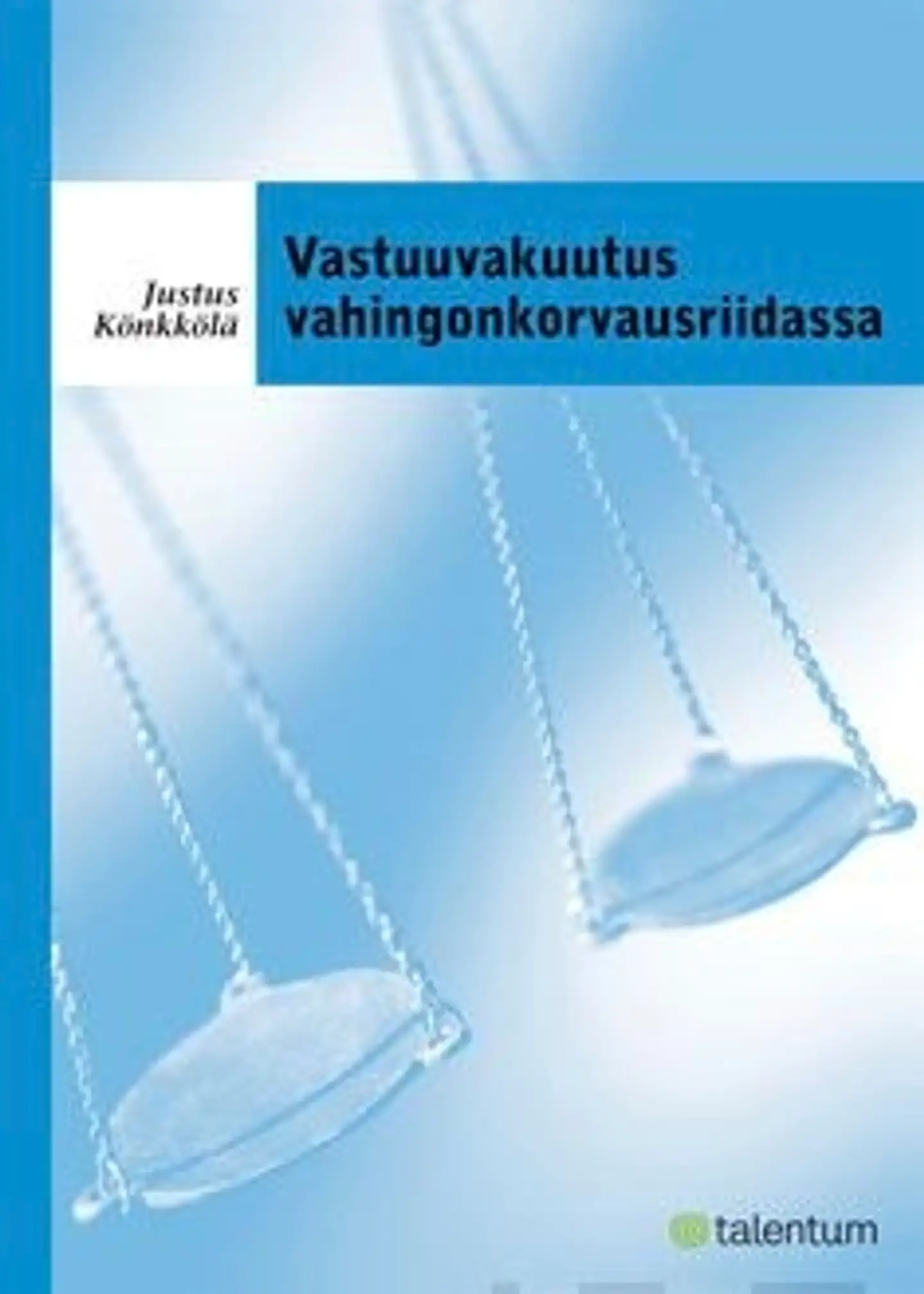 Könkkölä, Vastuuvakuutus vahingonkorvausriidassa