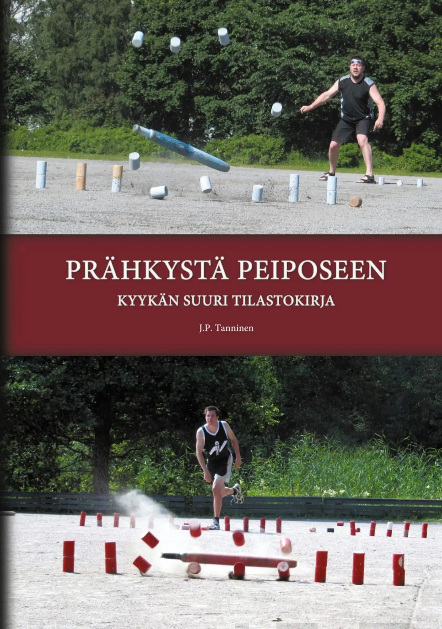 Tanninen, Prähkystä Peiposeen - Kyykän suuri tilastokirja