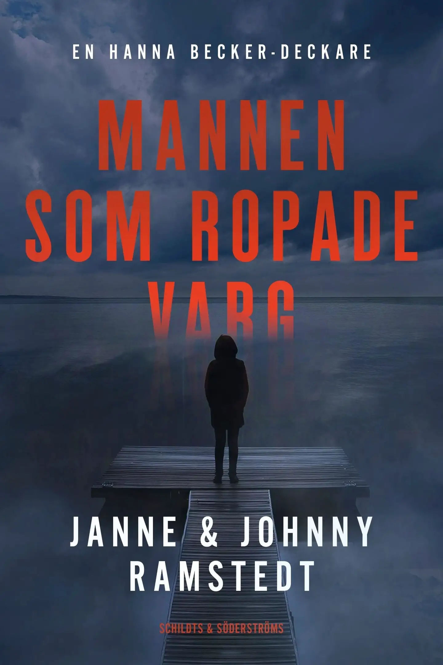 Ramstedt, Mannen som ropade varg