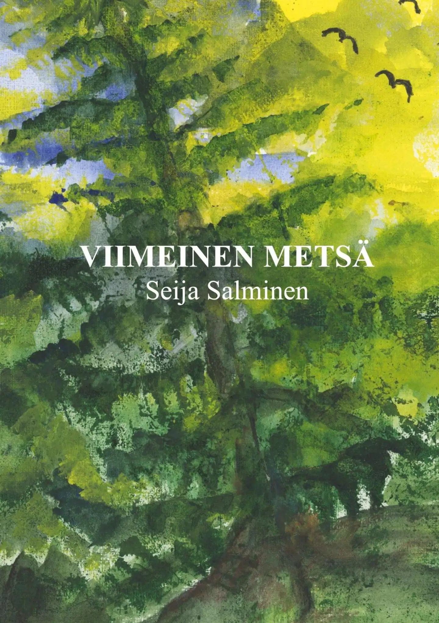 Salminen, Viimeinen metsä