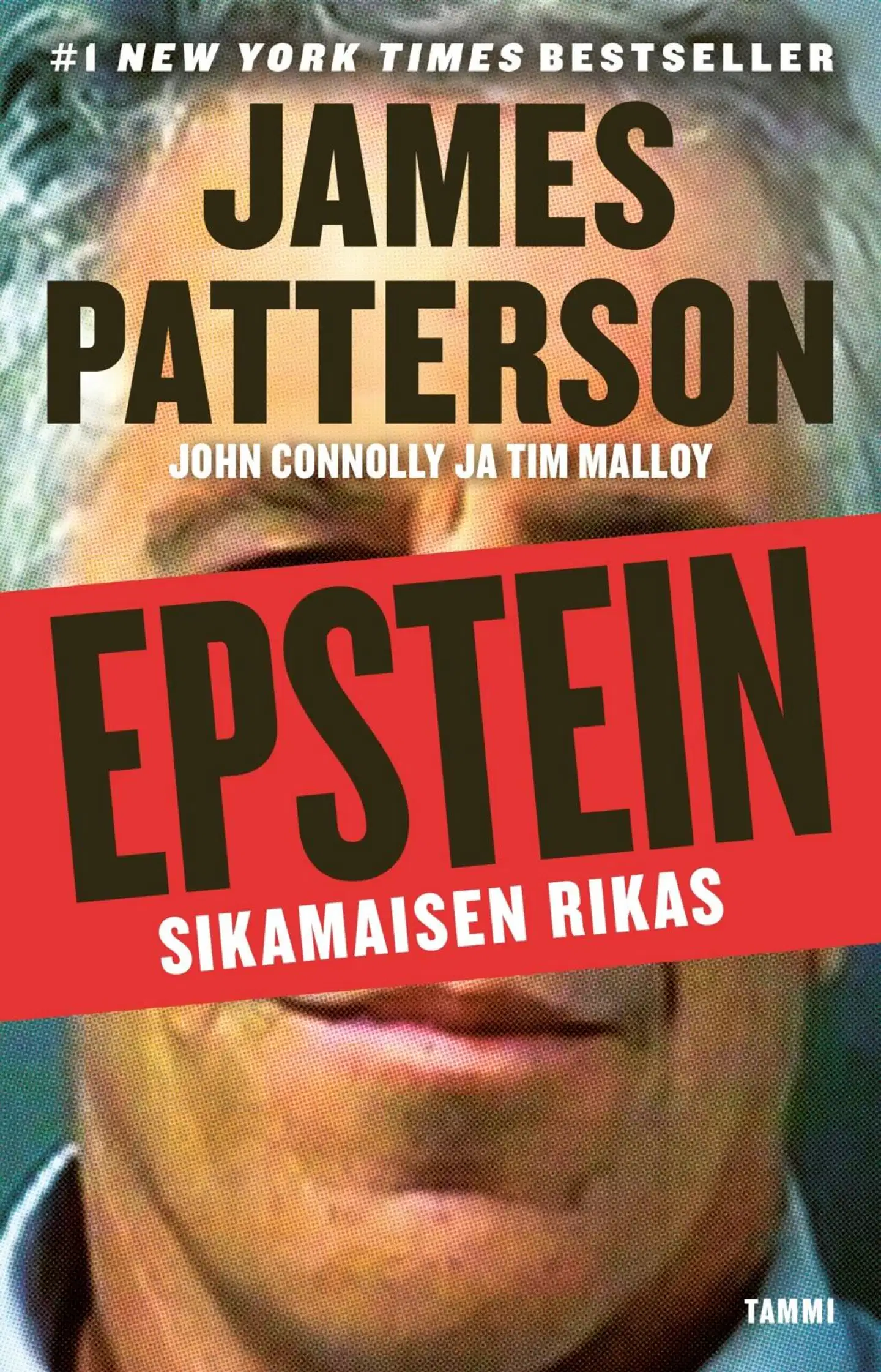 Patterson, Epstein - Sikamaisen rikas