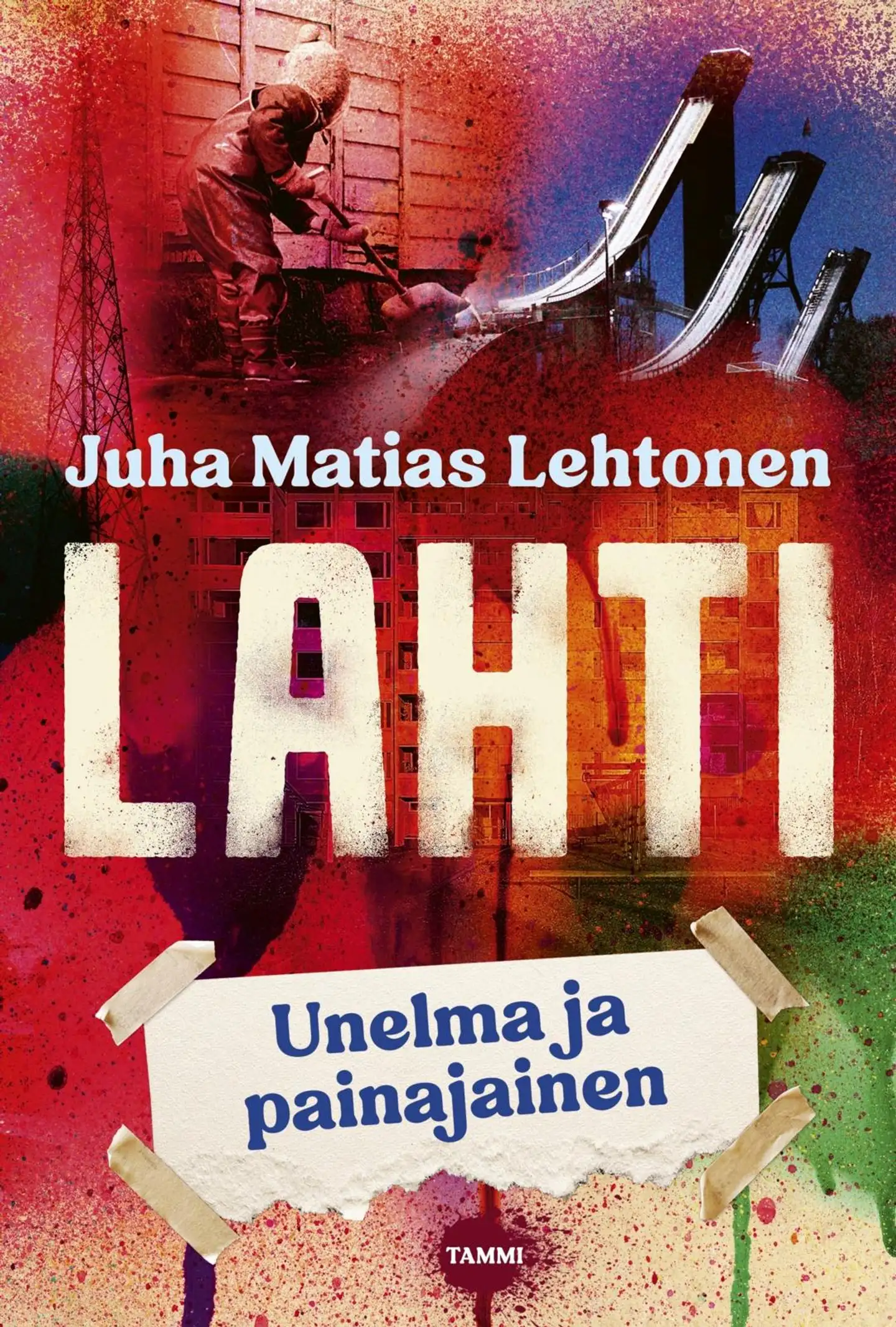 Lehtonen, Lahti - Unelma ja painajainen