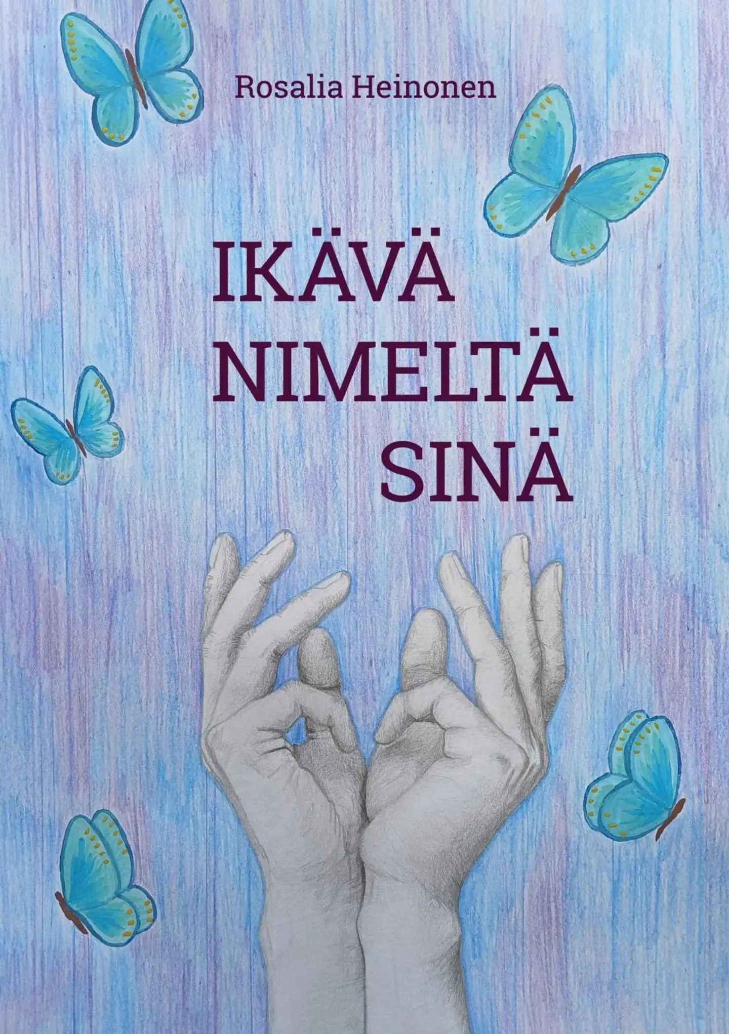 Heinonen, Ikävä nimeltä sinä