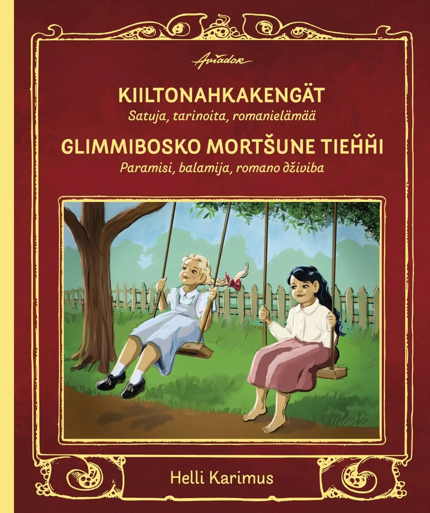 Karimus, Kiiltonahkakengät - Glimmibosko mortšune tiehhi - Satuja, tarinoita, romanielämää - Paramisi, balamija, romano dživiba