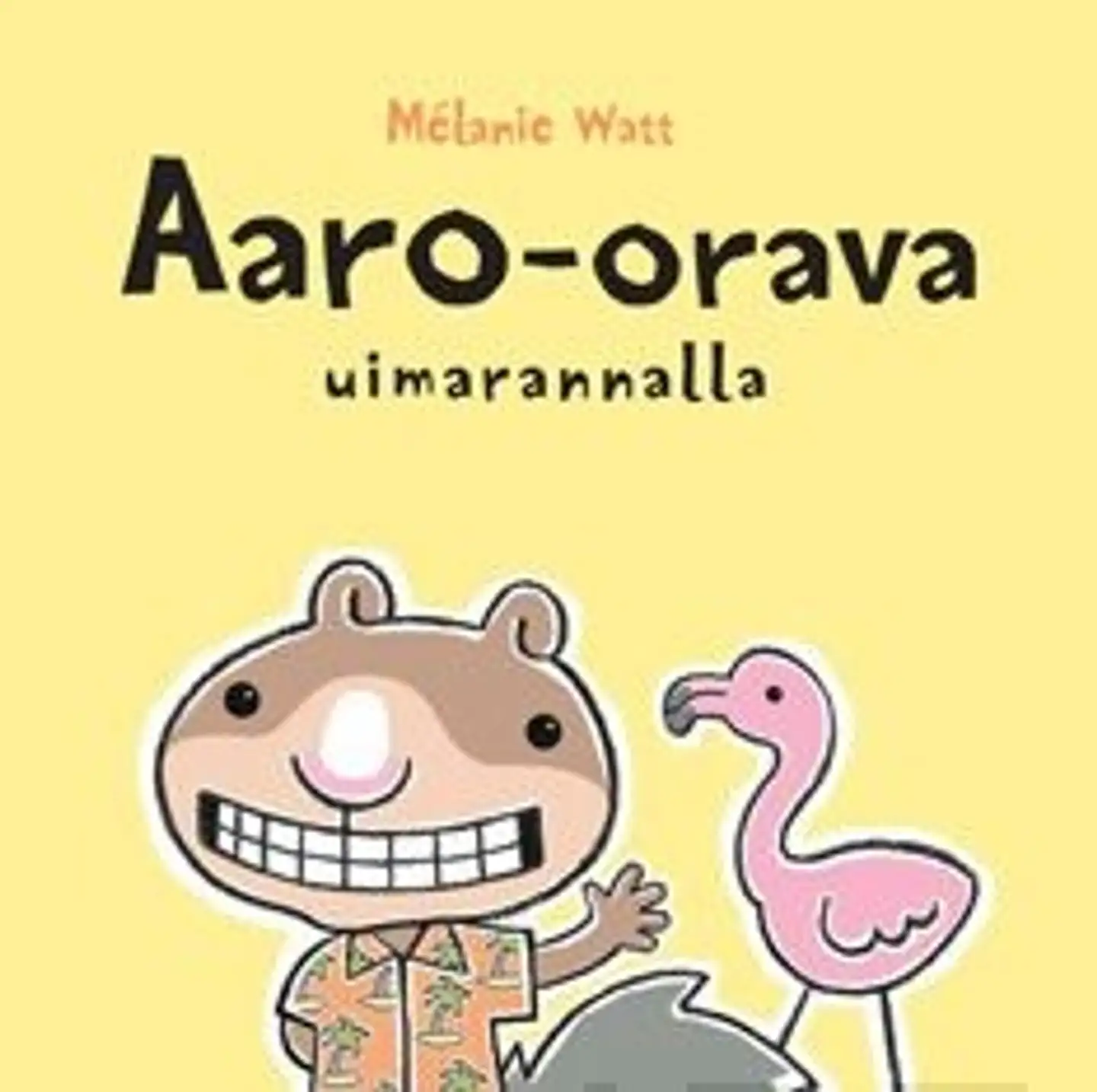 Watt, Aaro-orava uimarannalla