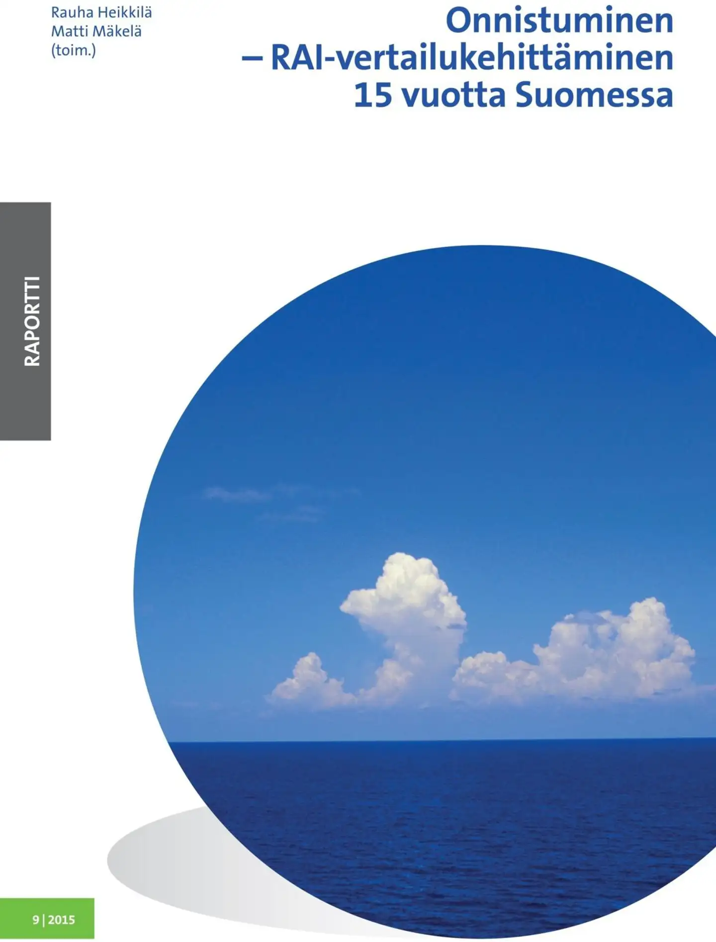 Onnistuminen - RAI-vertailukehittäminen 15 vuotta Suomessa