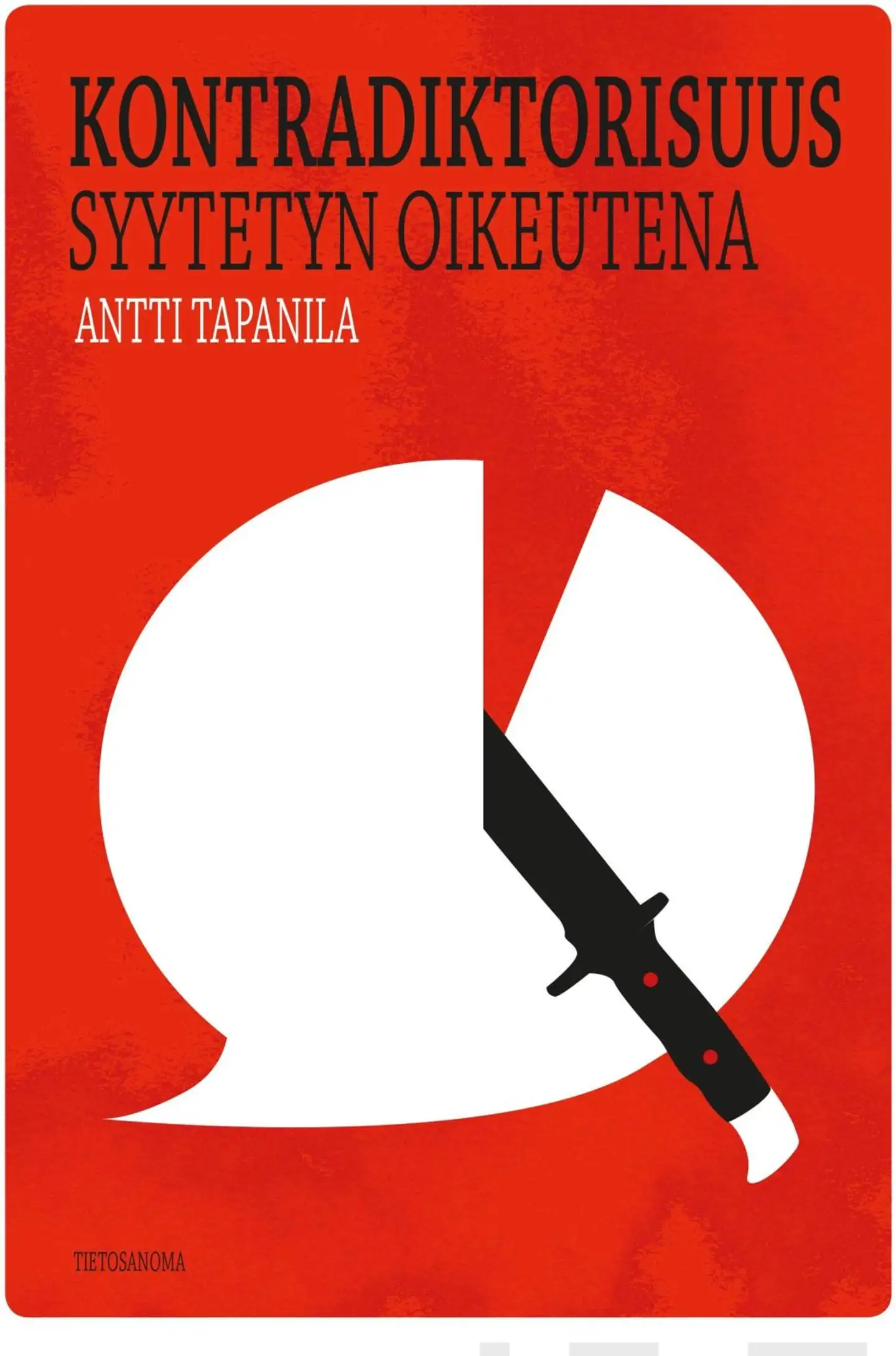 Tapanila, Kontradiktorisuus syytetyn oikeutena